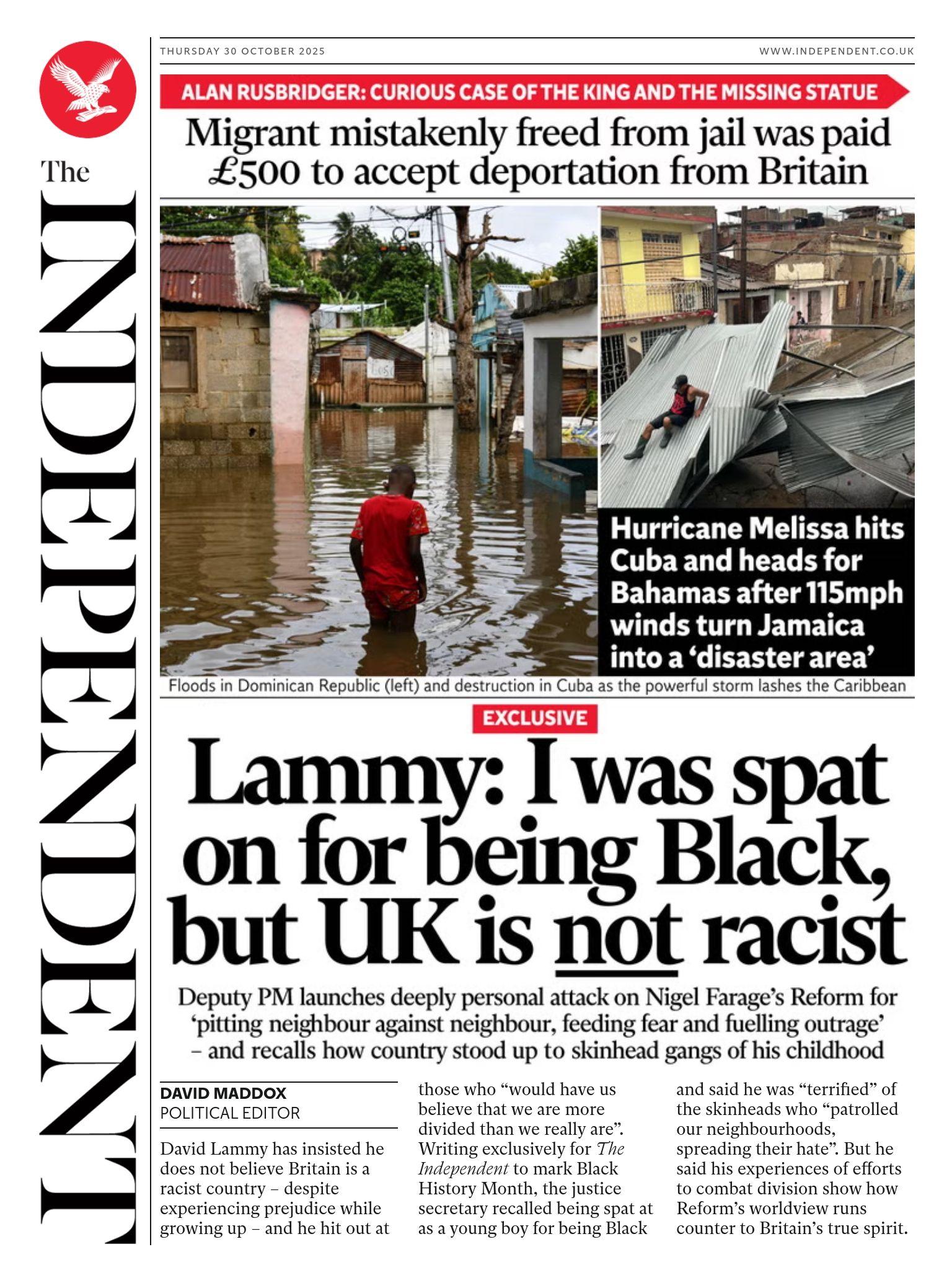 "Lammy: I was spat on for being Black, but UK is not racist" reads the headline on the front page of The Independent.