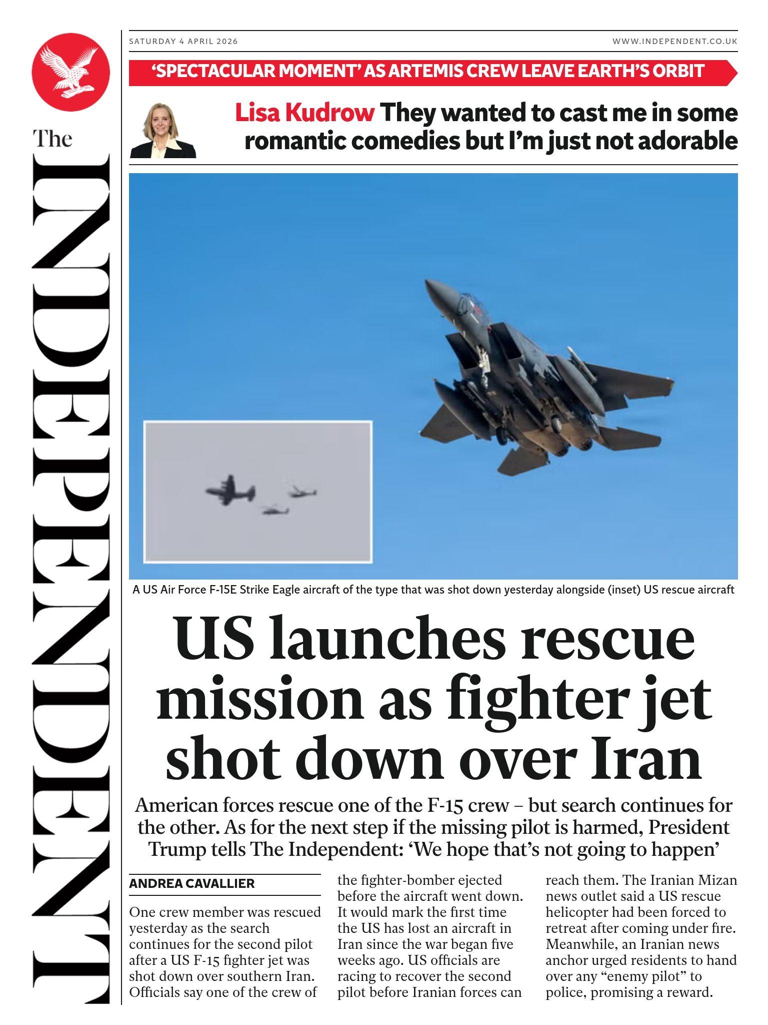 "US launches rescue mission as fighter jet shot down over Iran" reads the headline on the front page of the Independent.