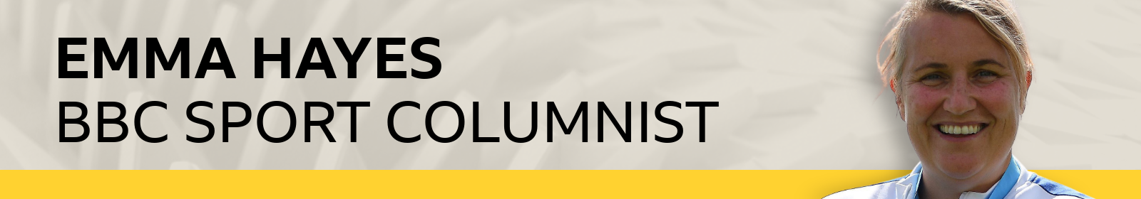 Emma Hayes column banner