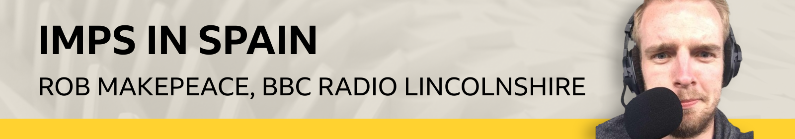 BBC Sport banner for BBC Radio Lincolnshire's Rob Makepeace as he follows Lincoln City's pre-season camp in Spain