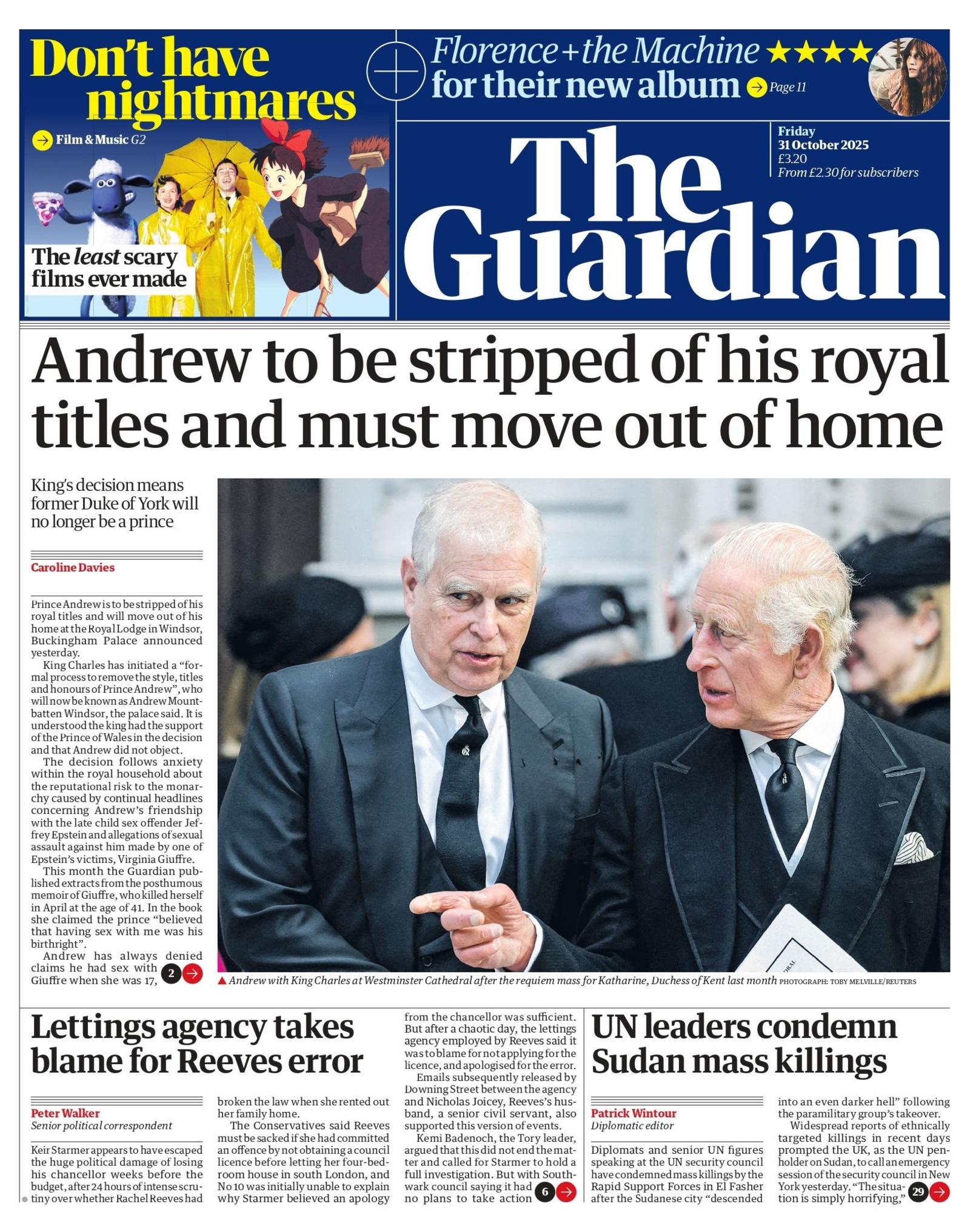 "Andrew to be stripped of his royal titles and must move out of home" reads the headline on the front page of The Guardian.