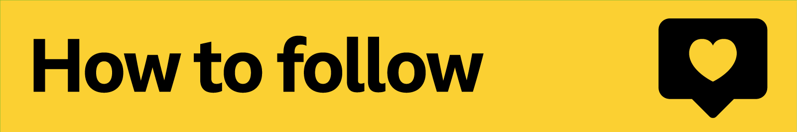 A banner with the words how to follow