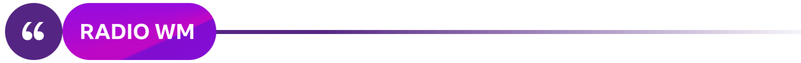 A textured purple circle and plain purple pill-shaped oblong with curved edges sitting next to each other on a line, which gradually fades across the screen from left to right. The words "Radio WM" are written in the oblong