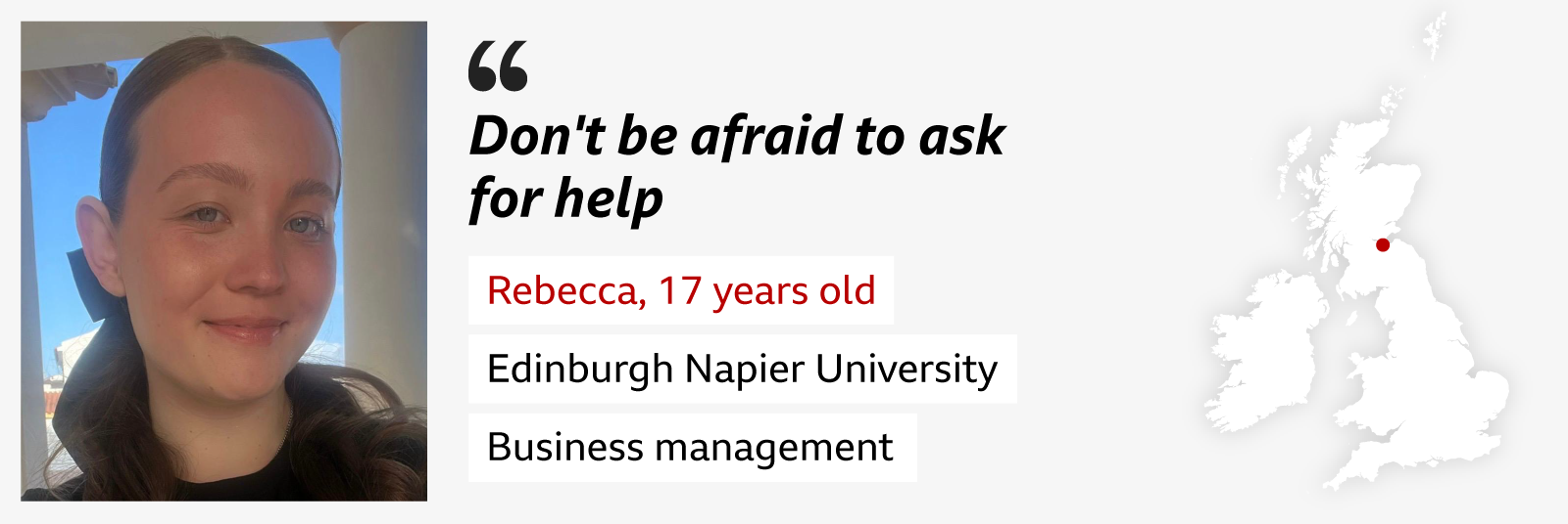 Banner showing a picture of Rebecca. She has long dark hair tied back and is smiling with a very blue sky and white buildings in the background. On the right is a quote reading: “Don’t be afraid to ask for help”