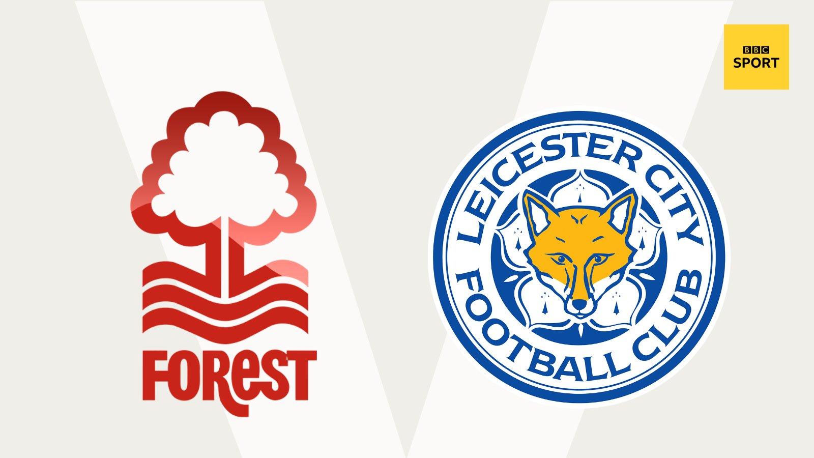 Nottingham Forest v Leicester