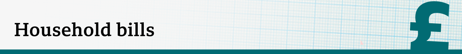 Green banner that says household bills