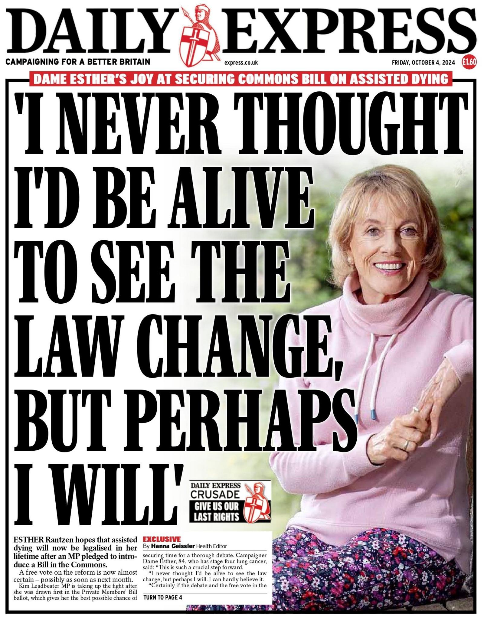 Ahead of a potential vote in the Commons on assisted dying, Dame Esther Rantzen tells the Daily Express she hopes the measure will be legalised in her life time. Dame Esther, who has stage four lung cancer, describes the pledge to vote on the bill as a "crucial step forward". 