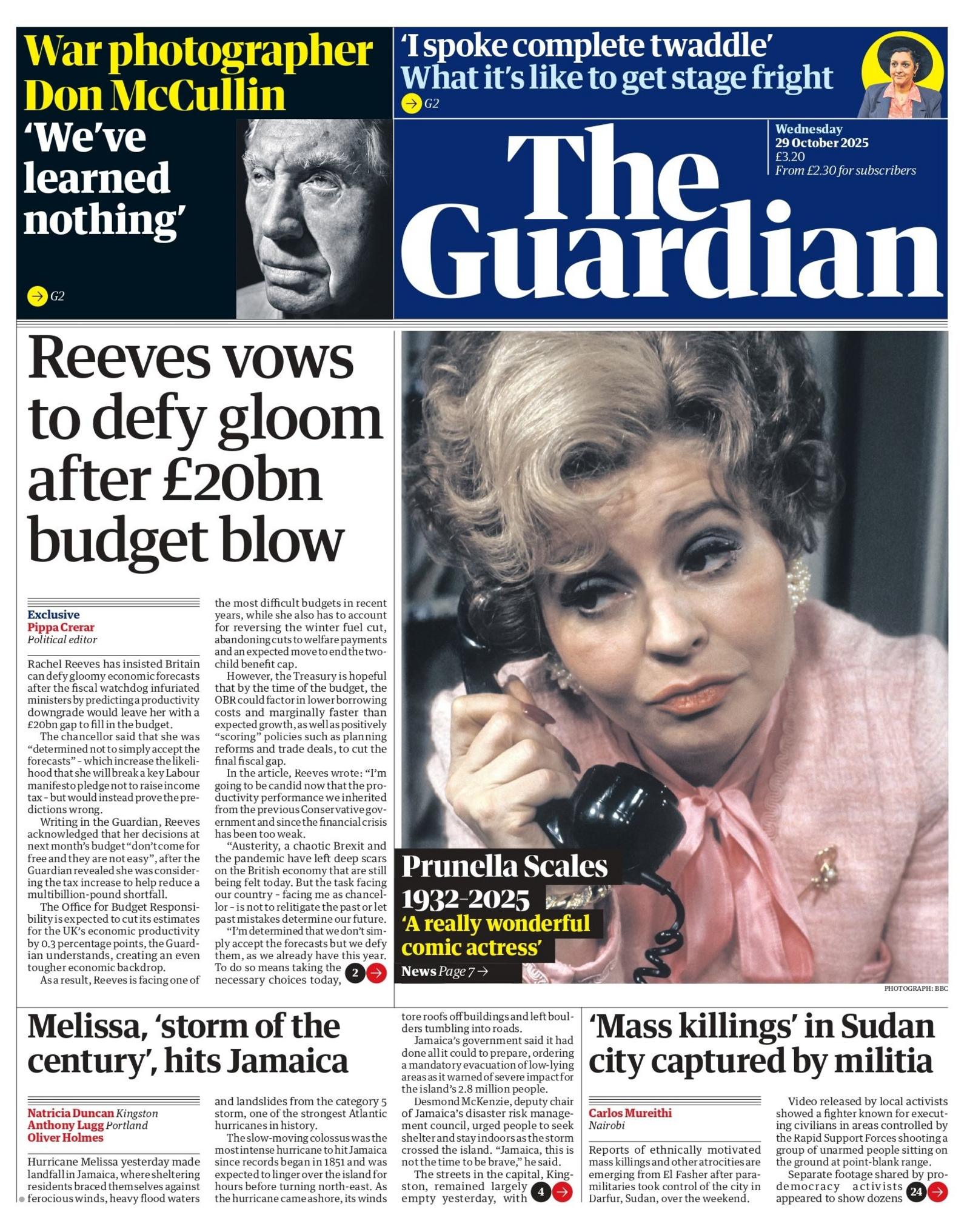 "Reeves vows to defy gloom after £20bn budget blow" reads the headline on the front page of The Guardian.