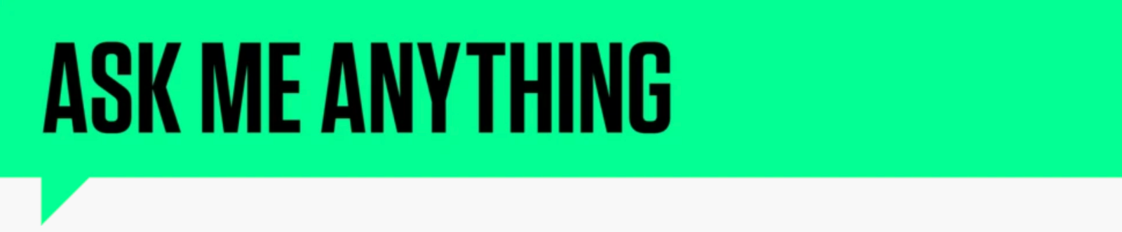 Ask Me Anything banner