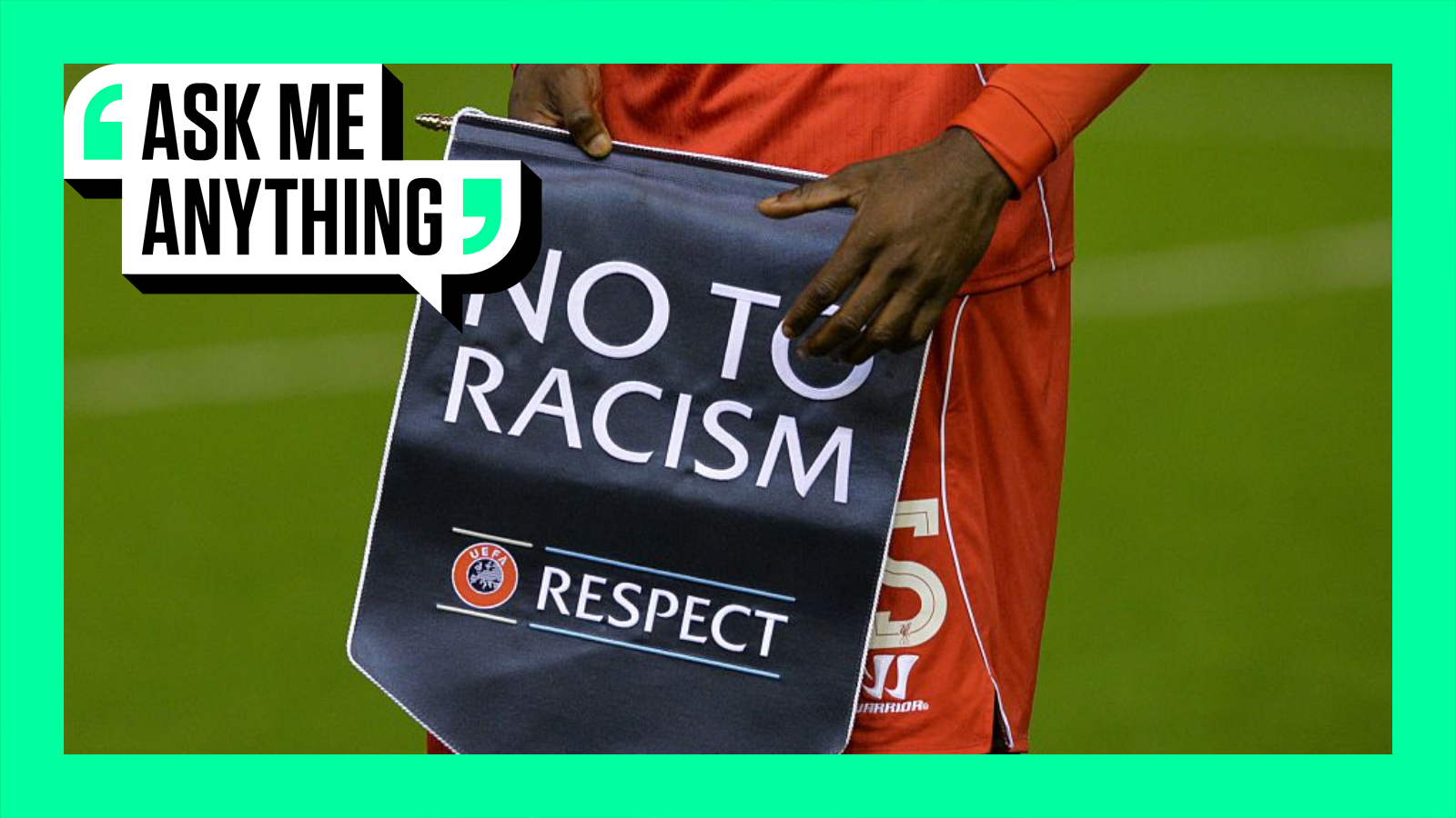 Uefa No To Racism banner held up by a Liverpool player