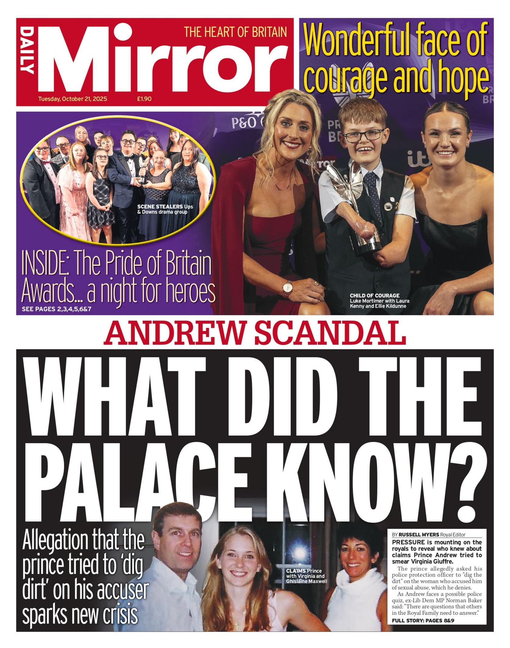 "What did the palace know?" reads the headline on the front page of the Daily Mirror.