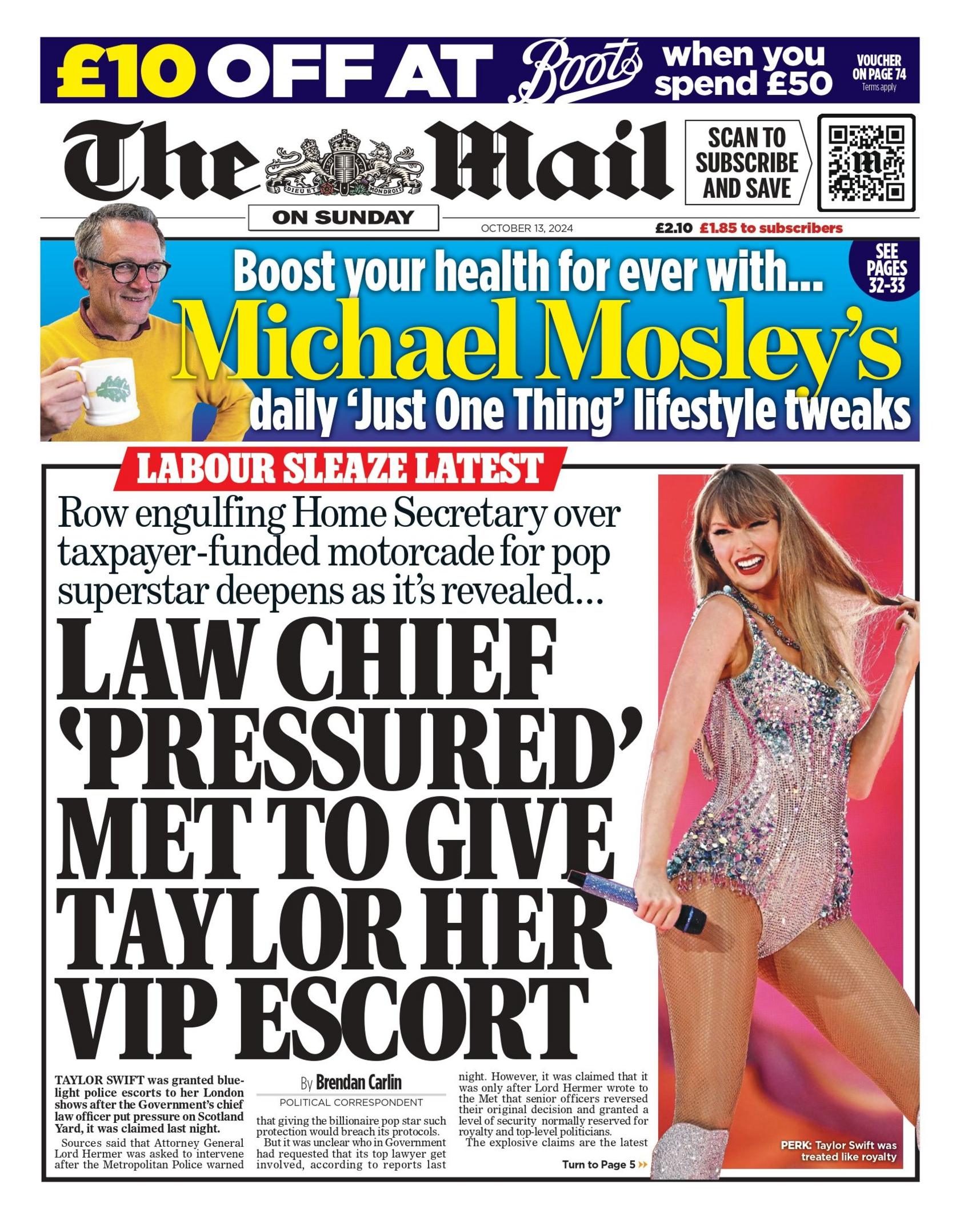 The Mail on Sunday headline reads: "Law chief 'pressured' Met to give Taylor her VIP escort" 