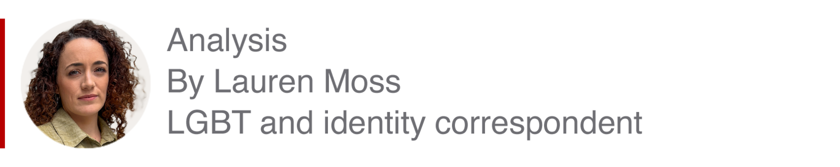 Analysis box by Lauren Moss, LGBT and identity correspondent