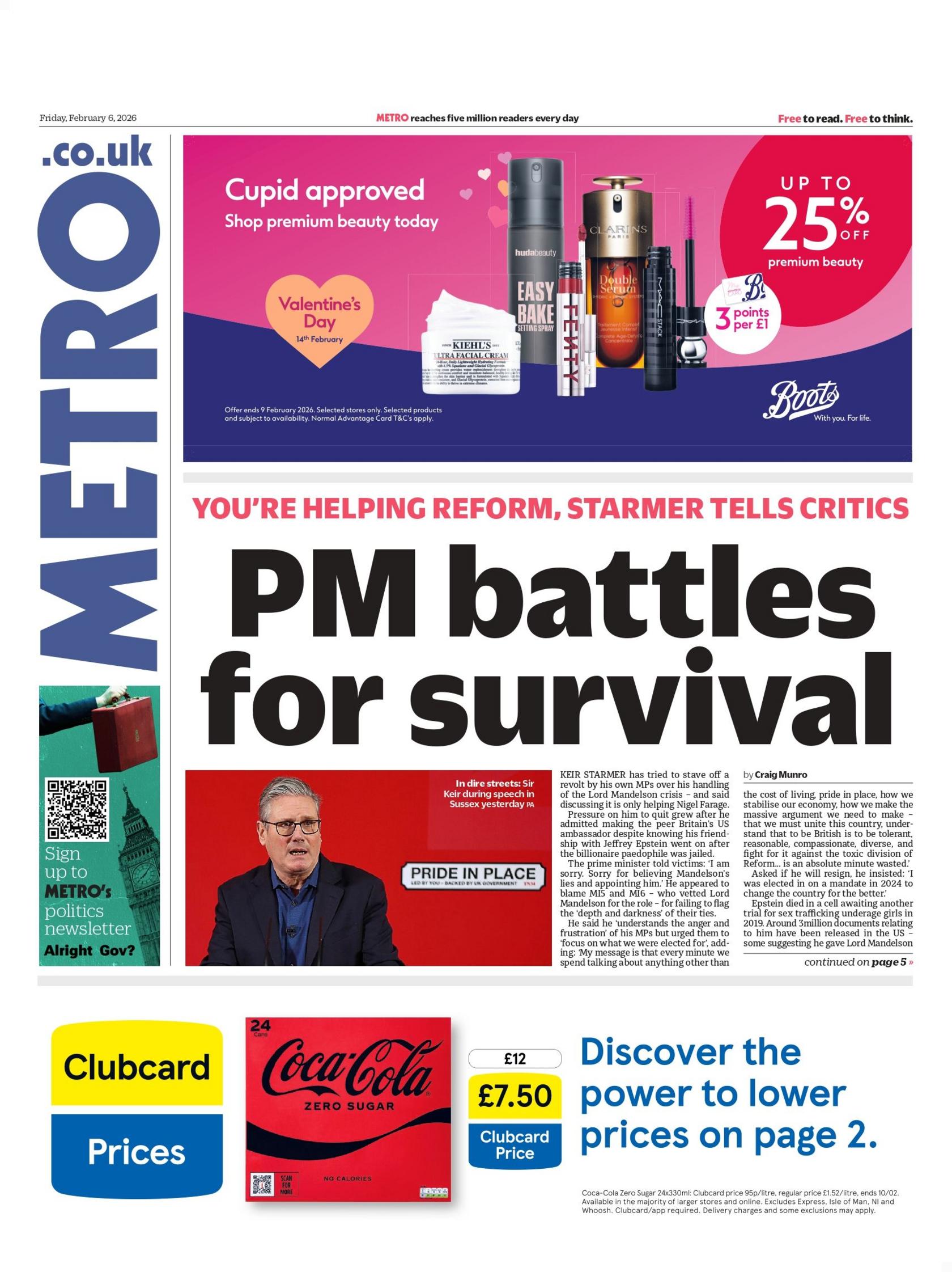 "Kryeministri lufton për mbijetesë" është titulli kryesor në faqen e parë të Metro.