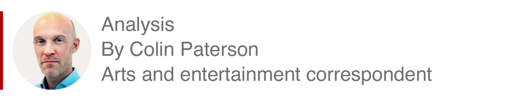 Analysis box by Colin Paterson, arts and entertainment correspondent