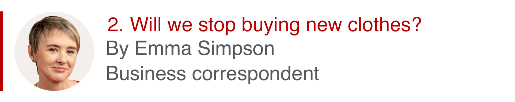 2. Will we stop buying new clothes? By Emma Simpson, business correspondent