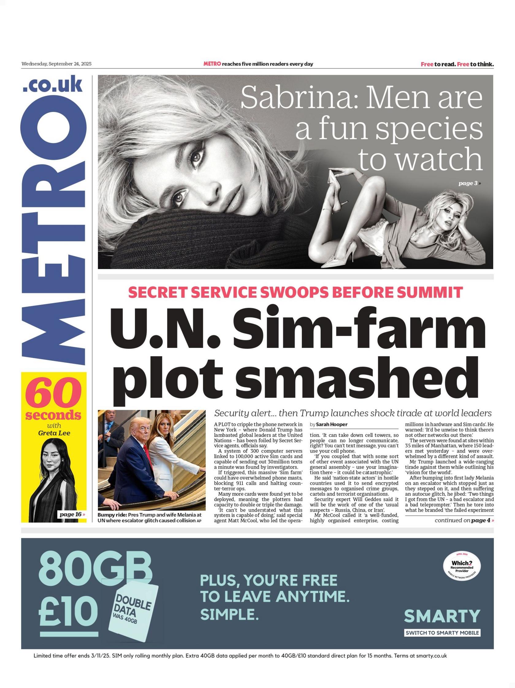 "U.N. Sim-farm plot smashed" reads the headline on the front page of Metro.