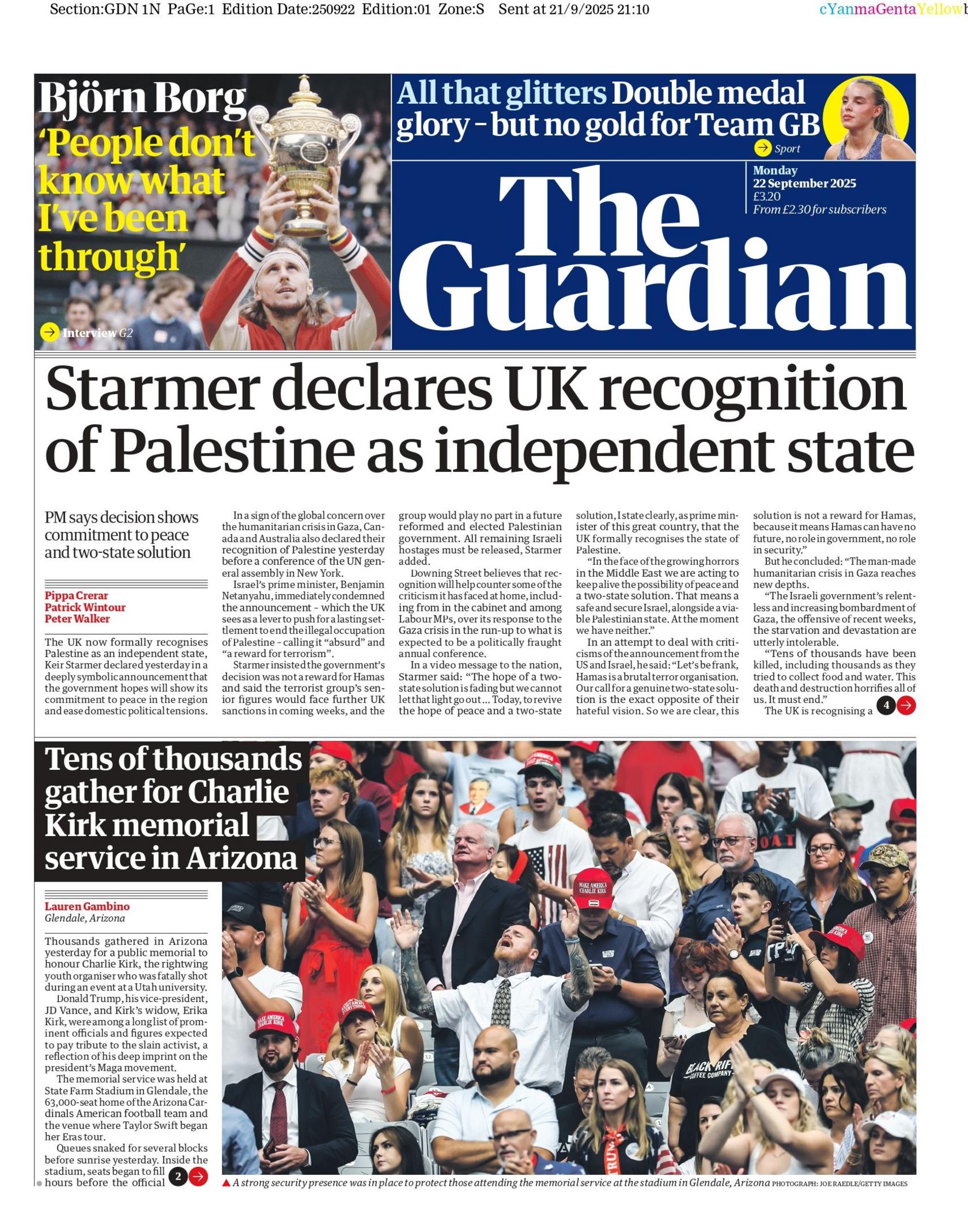 "Starmer declares UK recognition of Palestine as independent state" reads the headline on the front page of The Guardian.