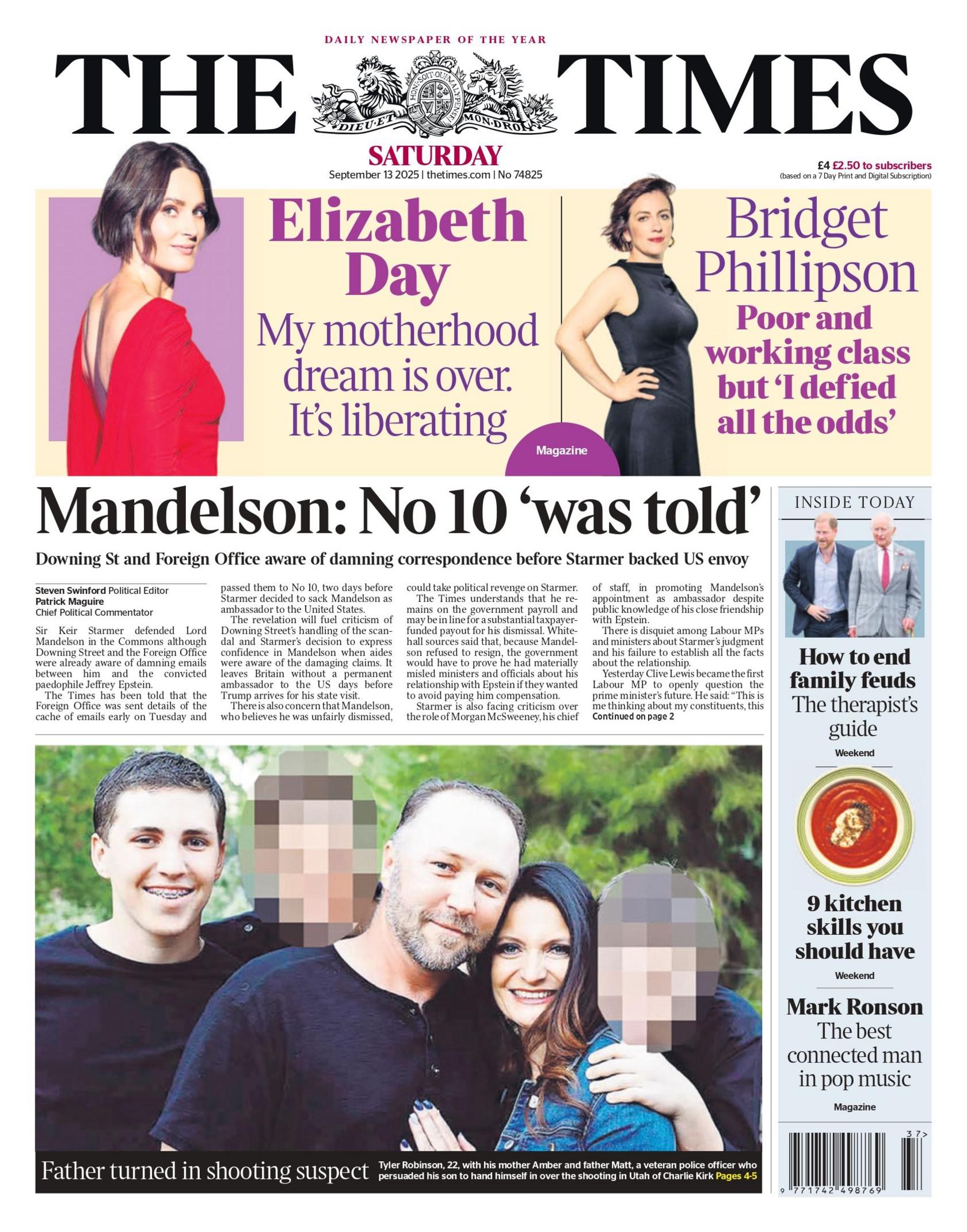 The headline on the front page of the the Times reads: "Mandelson: No 10 'was told'."
