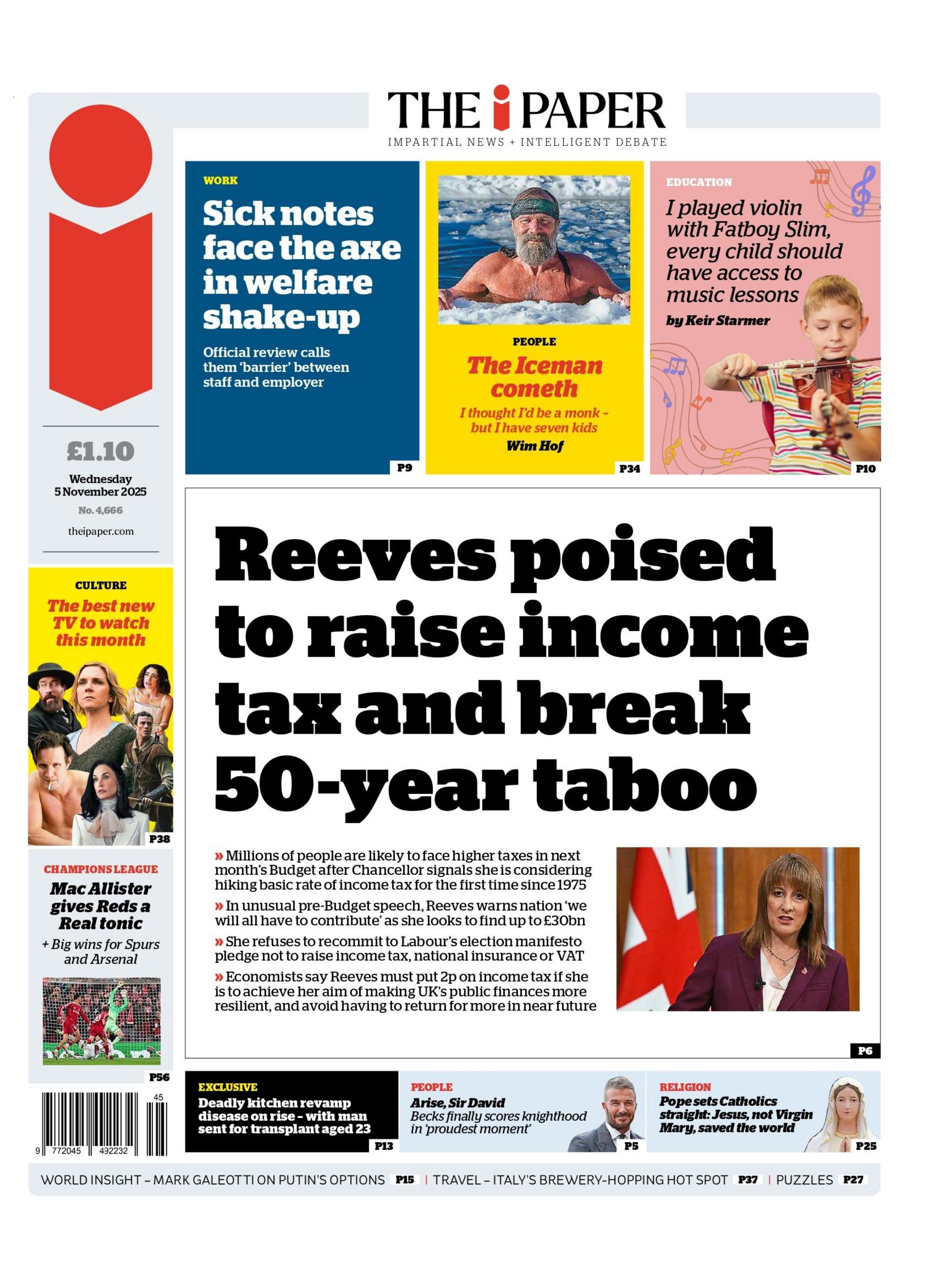 The headline on the front page of the i Paper reads: "Reeves poised to raise income tax and break 50-year taboo".