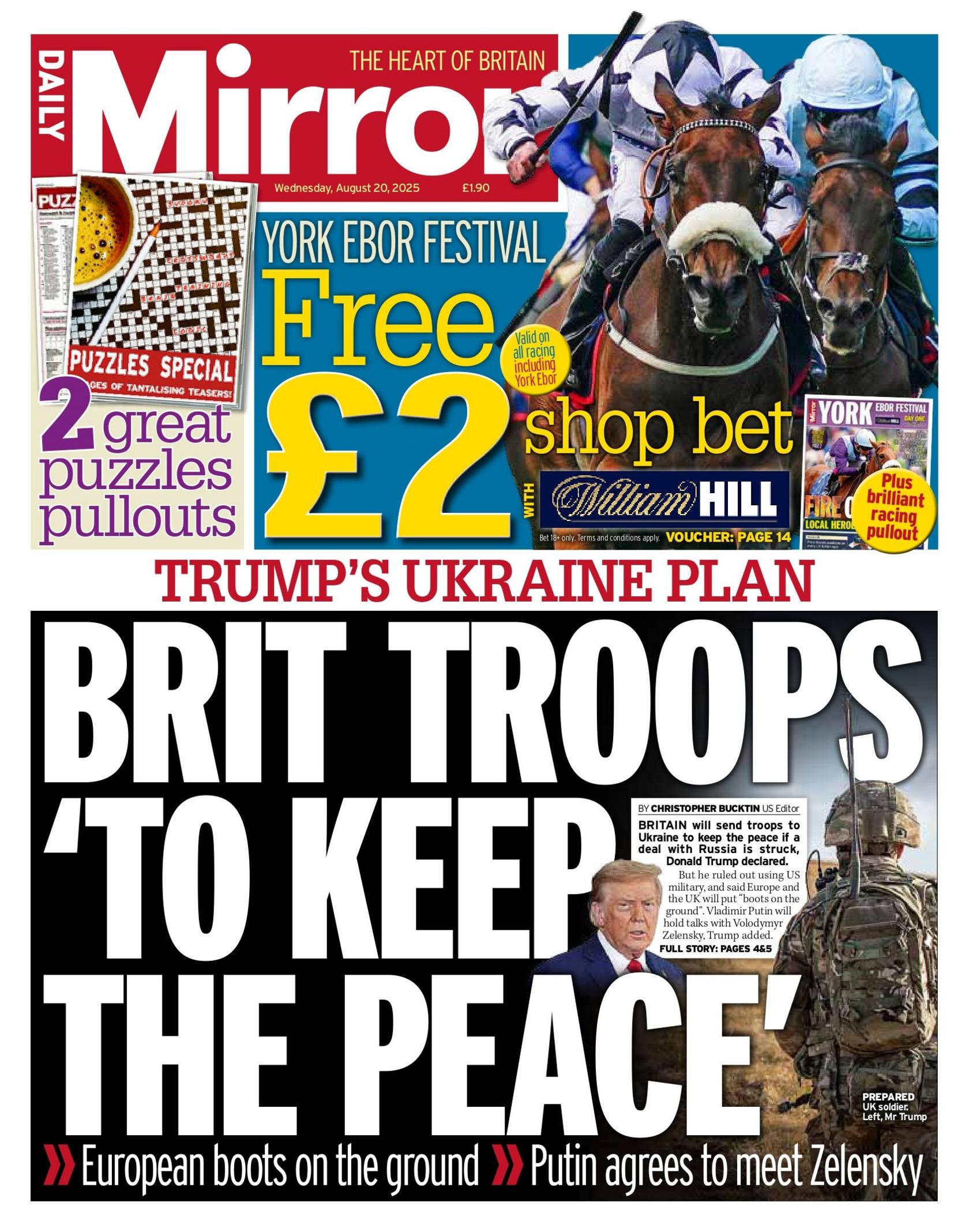 "Brit troops 'to keep the peace'," reads the headline on the front page of The Mirror.