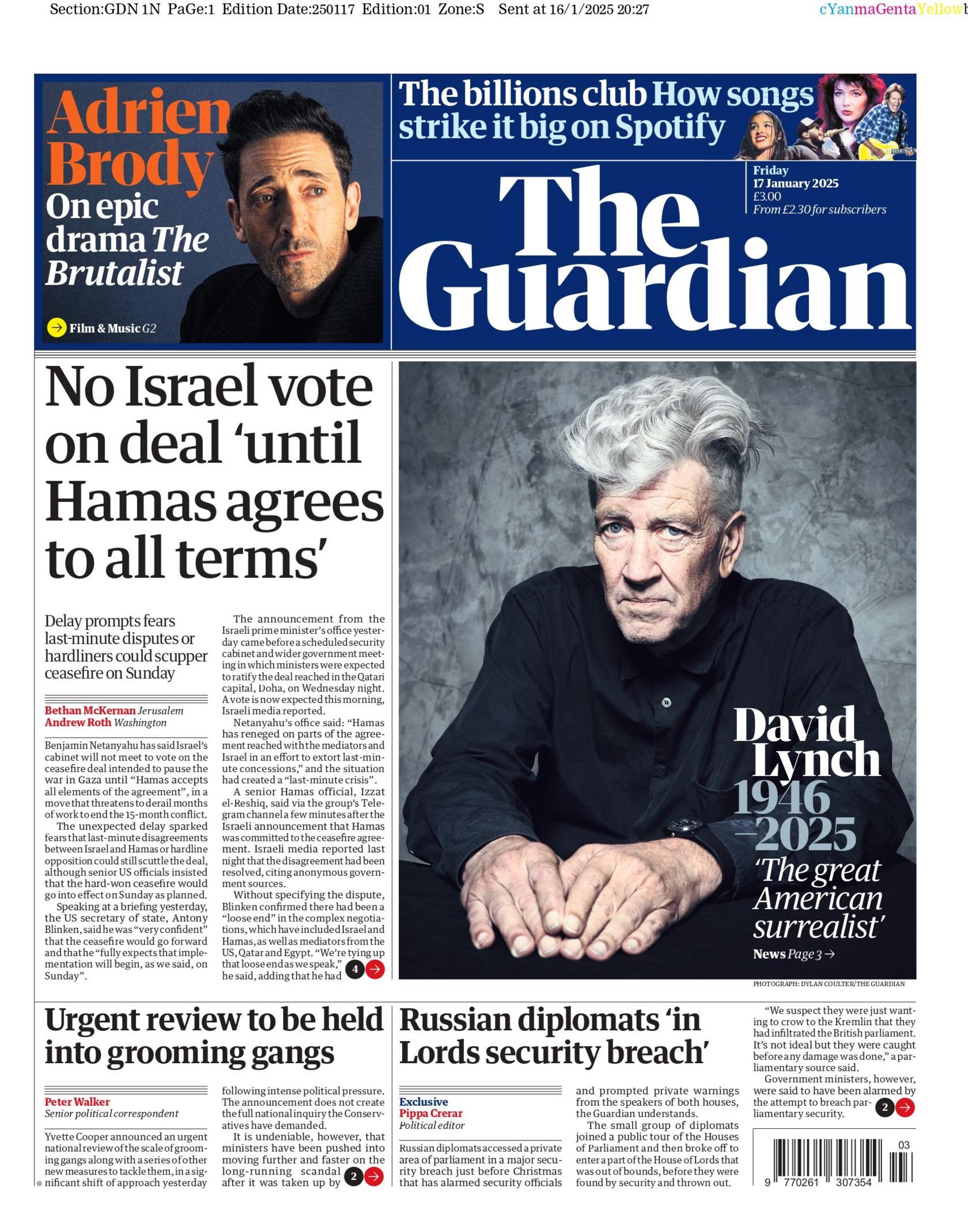 The headline on the front page of the Guardian reads: "No Israel vote on deal 'until Hamas agrees to all terms"