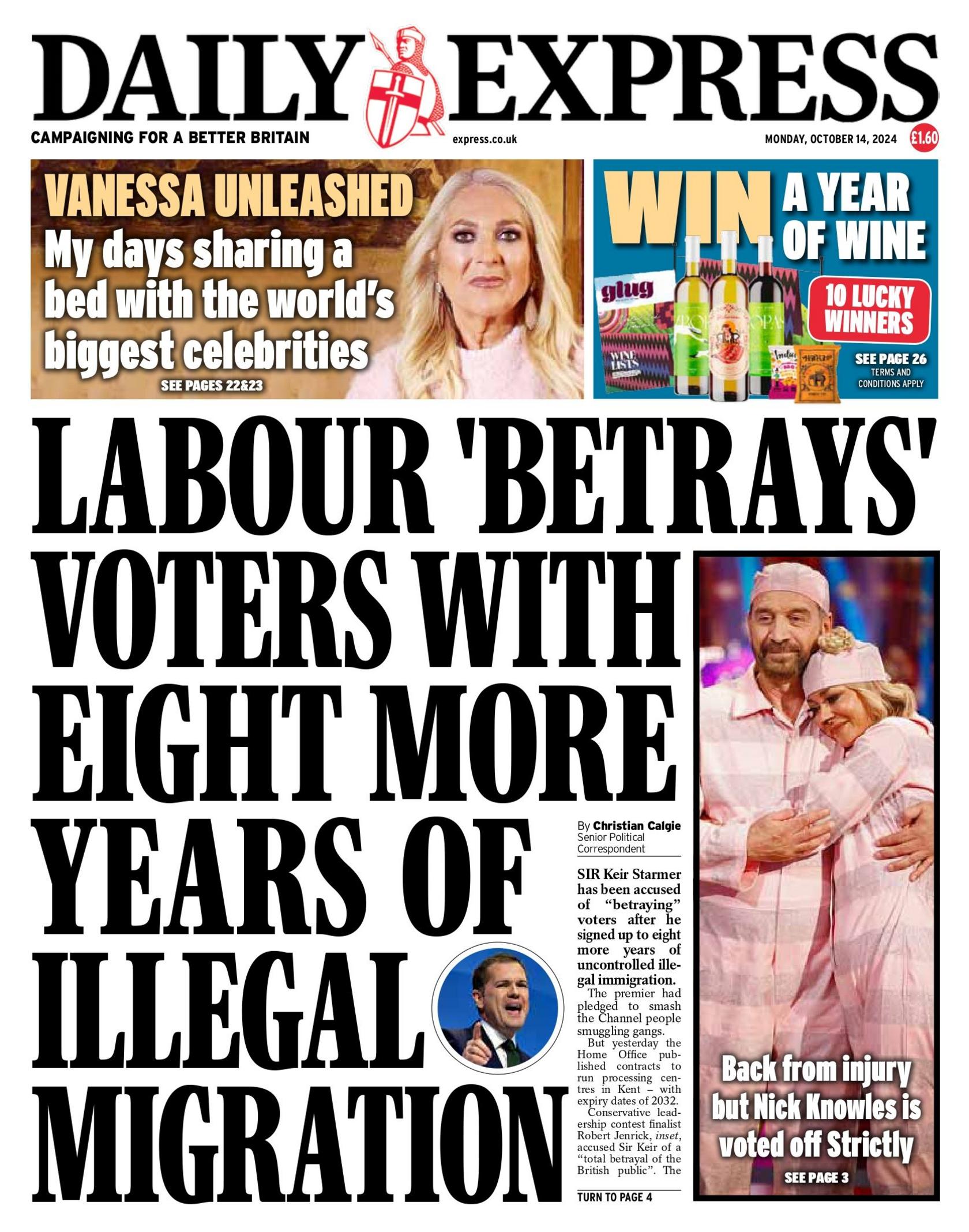 The Daily Express headline reads: "Labour 'betrays' voters with eight more years of illegal migration". 