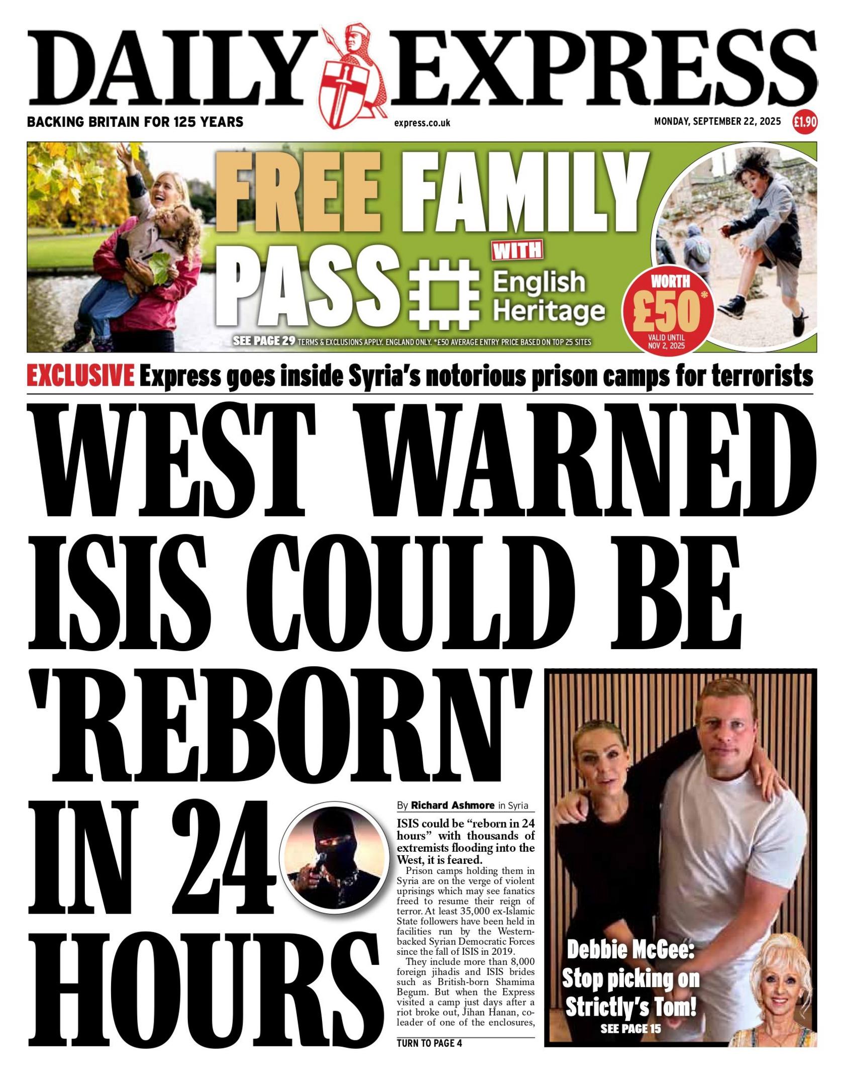 "West warned Isis could be 'reborn' in 24 hours" reads the headline on the front page of the Daily Expres.