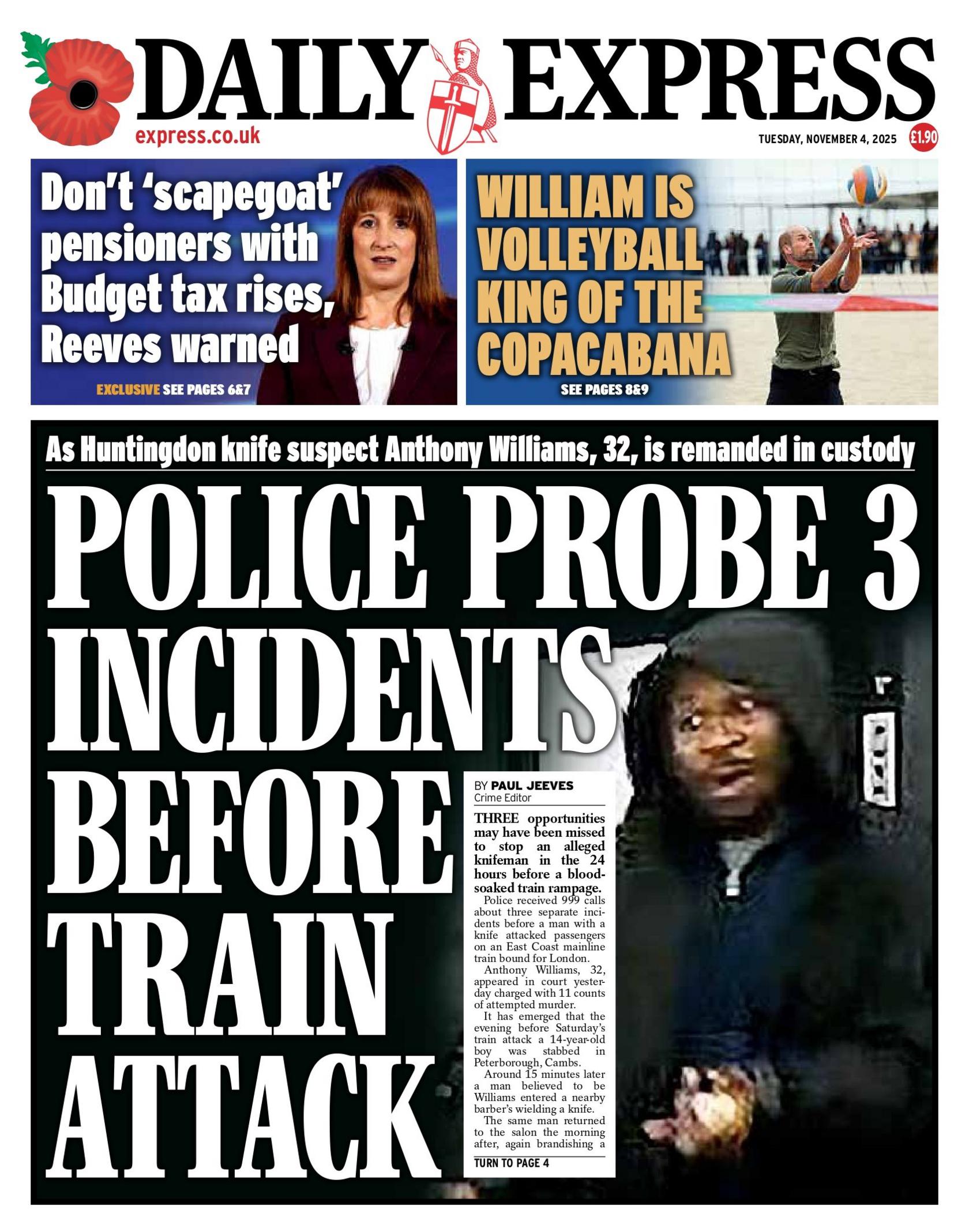 "Police probe 3 incidents before train attack," reads the headline on the front page of the Daily Express