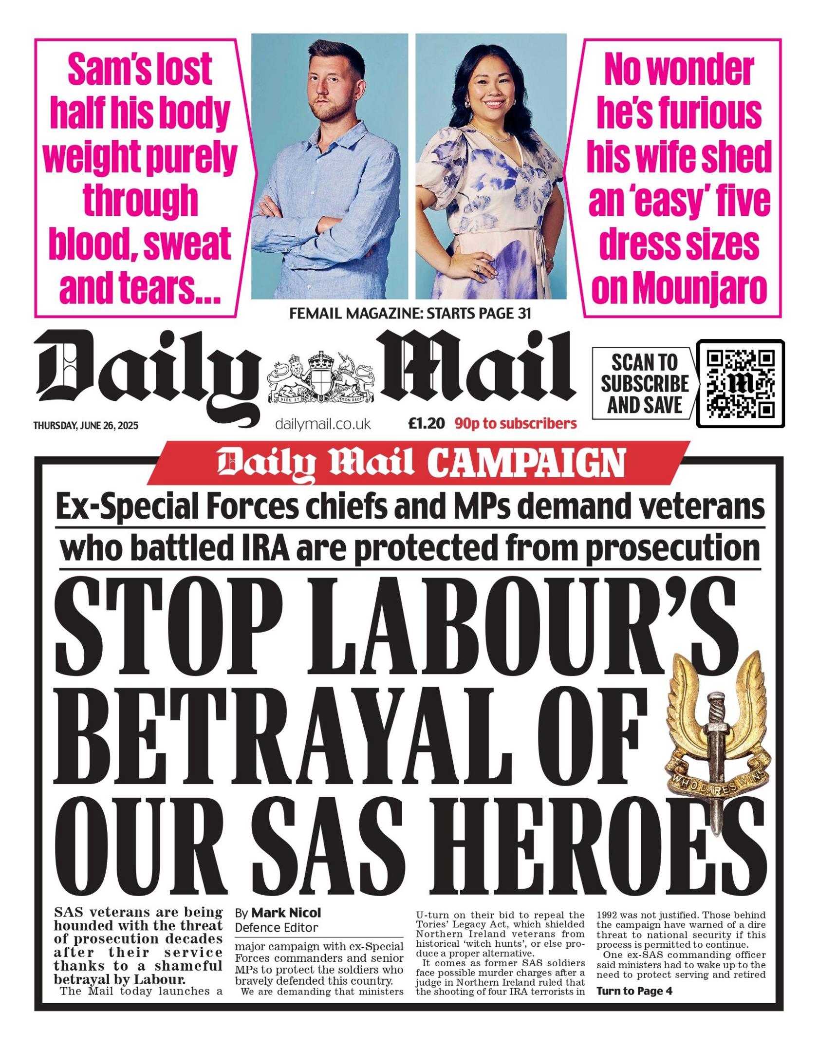"Stop Labour's betrayal of our SAS heroes" reads the headline on the front page of the Daily Mail.