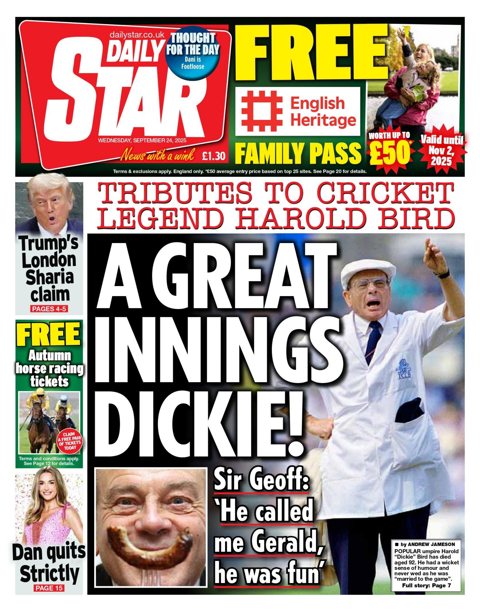 "A great innings Dickie!" reads the headline on the front page of the Daily Star.