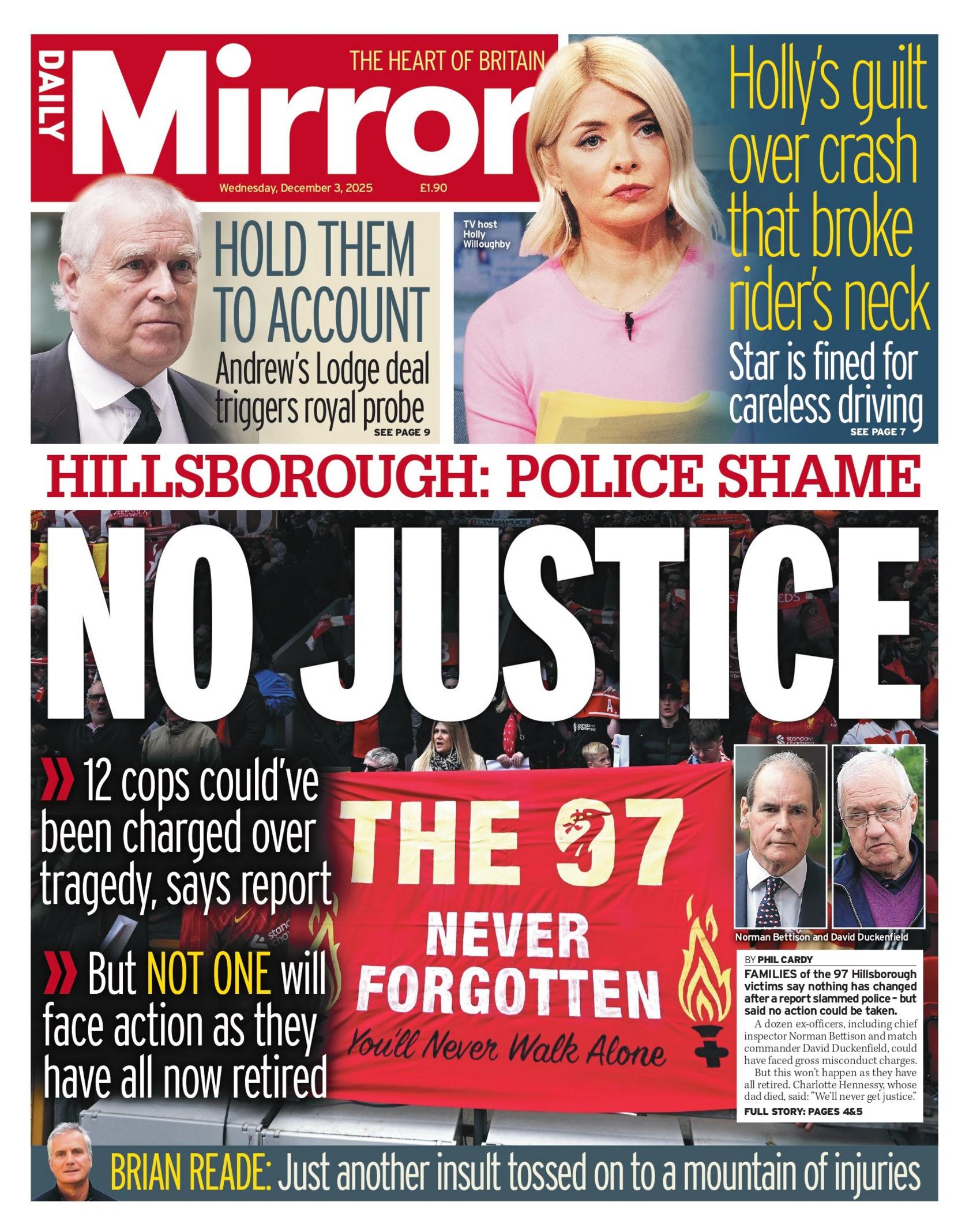 "No justice" reads the headline on the front page of the Daily Mirror.