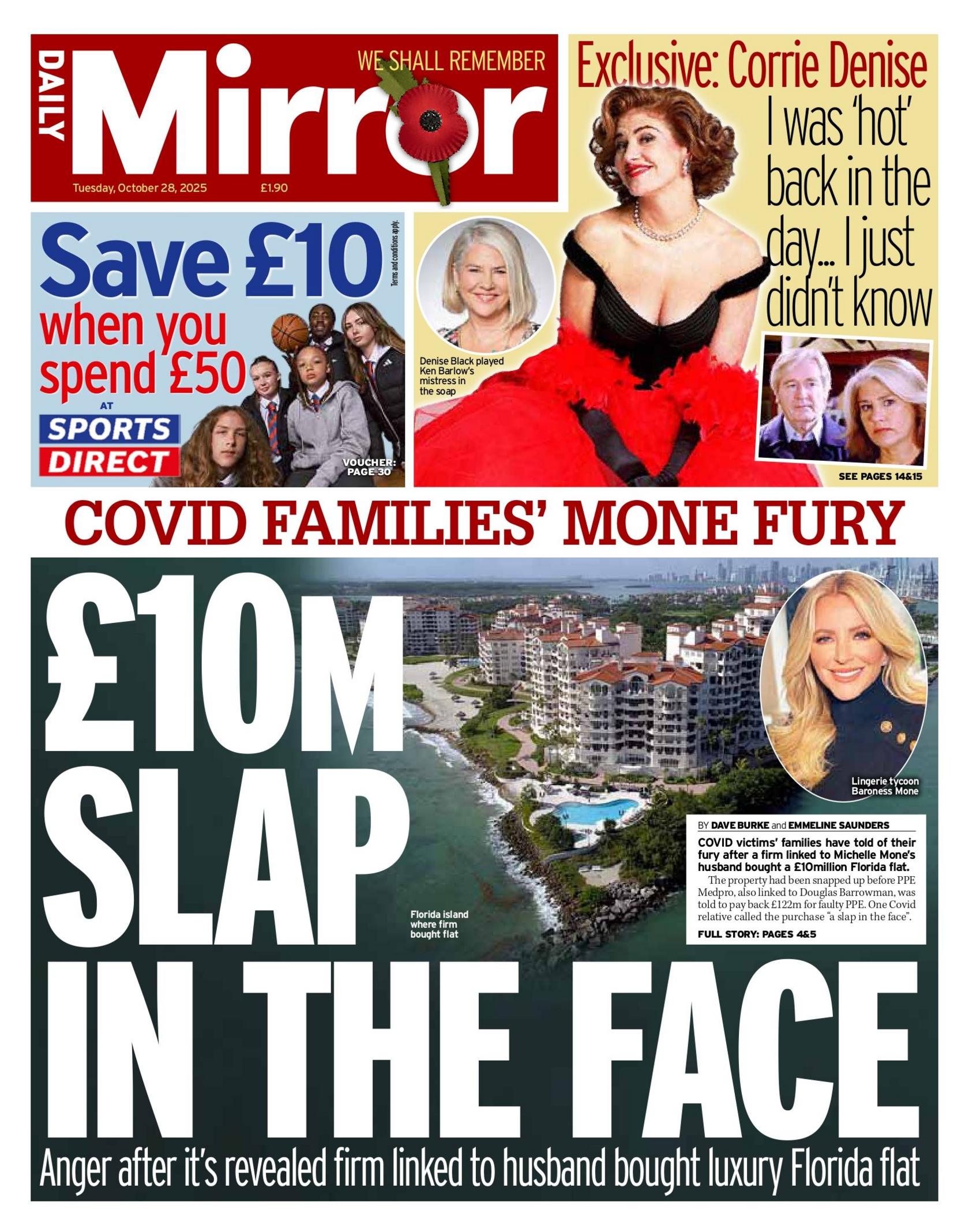 "£10m slap in the face" reads the headline on the front page of the Daily Mirror.