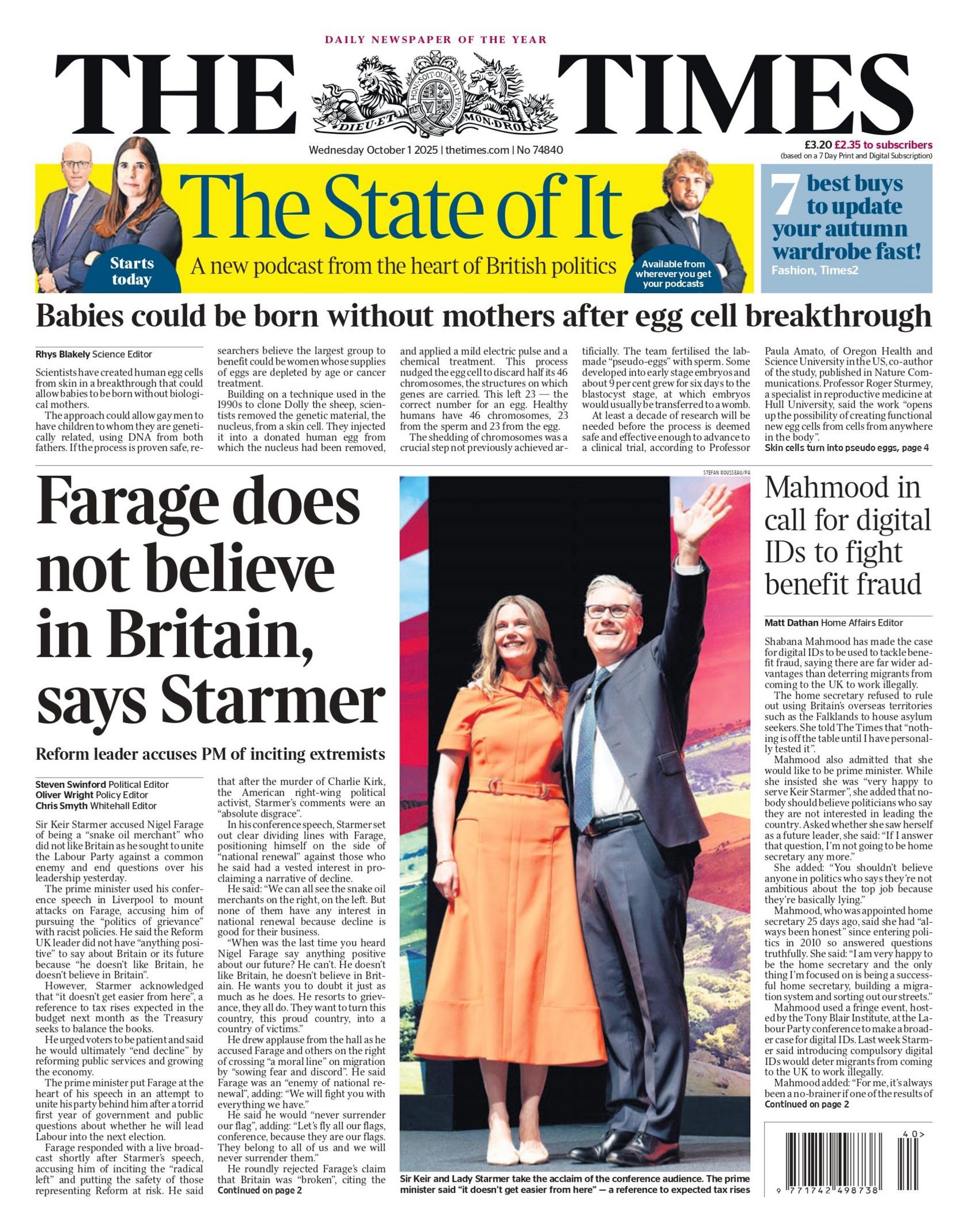 The headline on the front page of the Times reads: "Farage does not believe in Britain, says Starmer". 