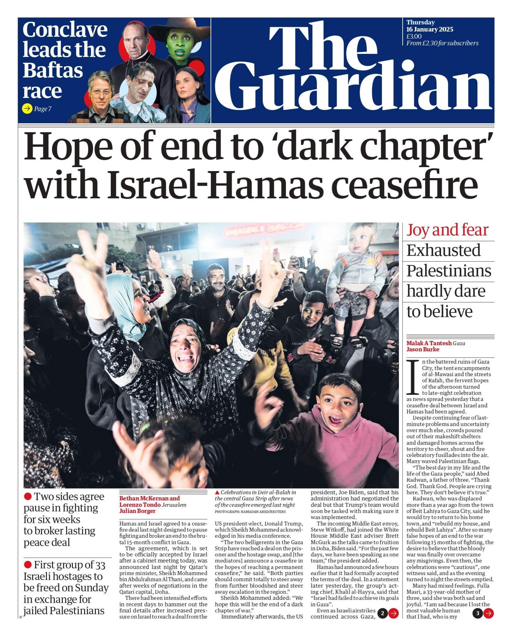 The headline on the front page of the Guardian reads: "Hope of end to 'dark chapter' with Israel-Hamas ceasefire".