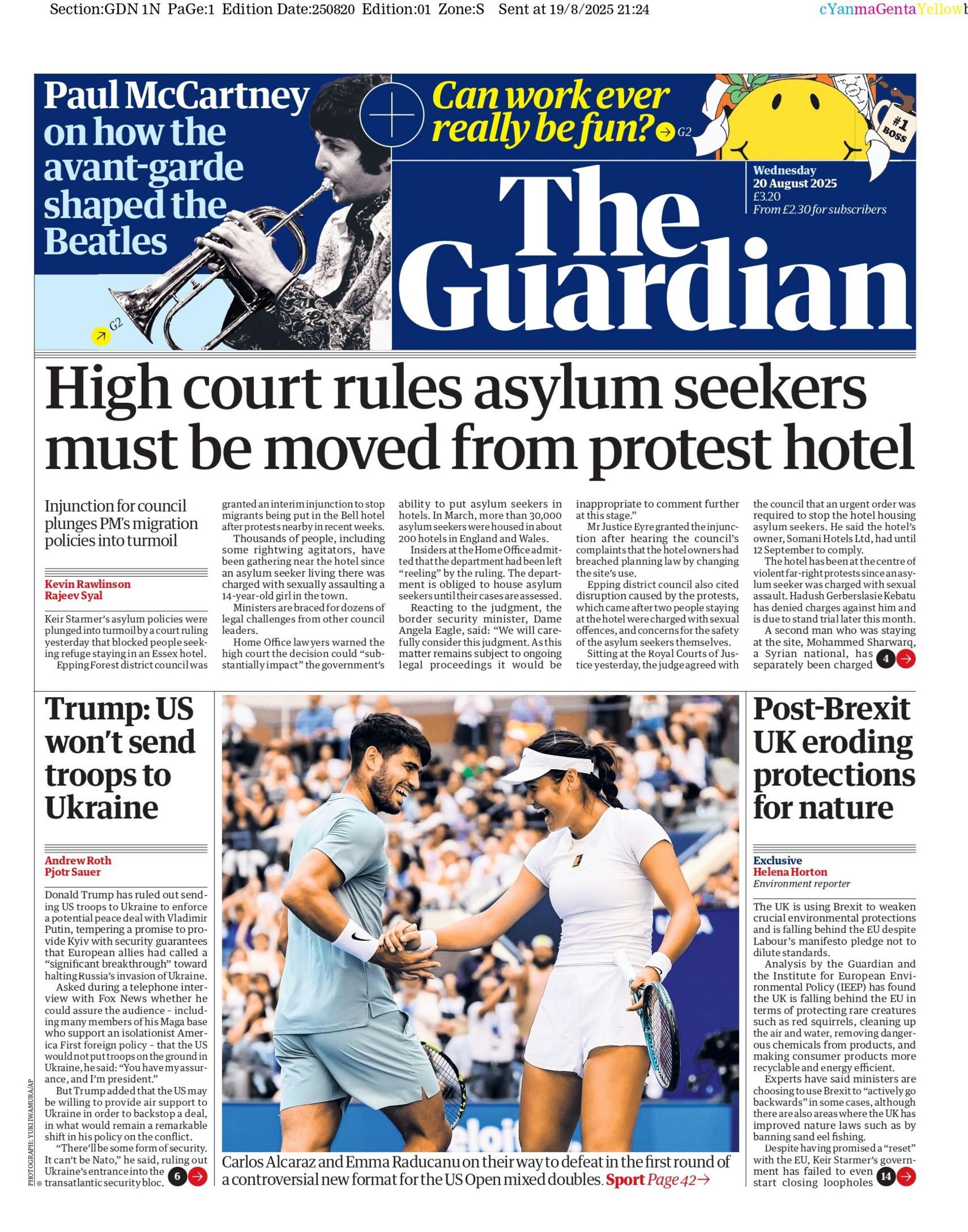 "High court rules asylum seekers must be moved from protest hotel" reads the headline on the front page of The Guardian.
