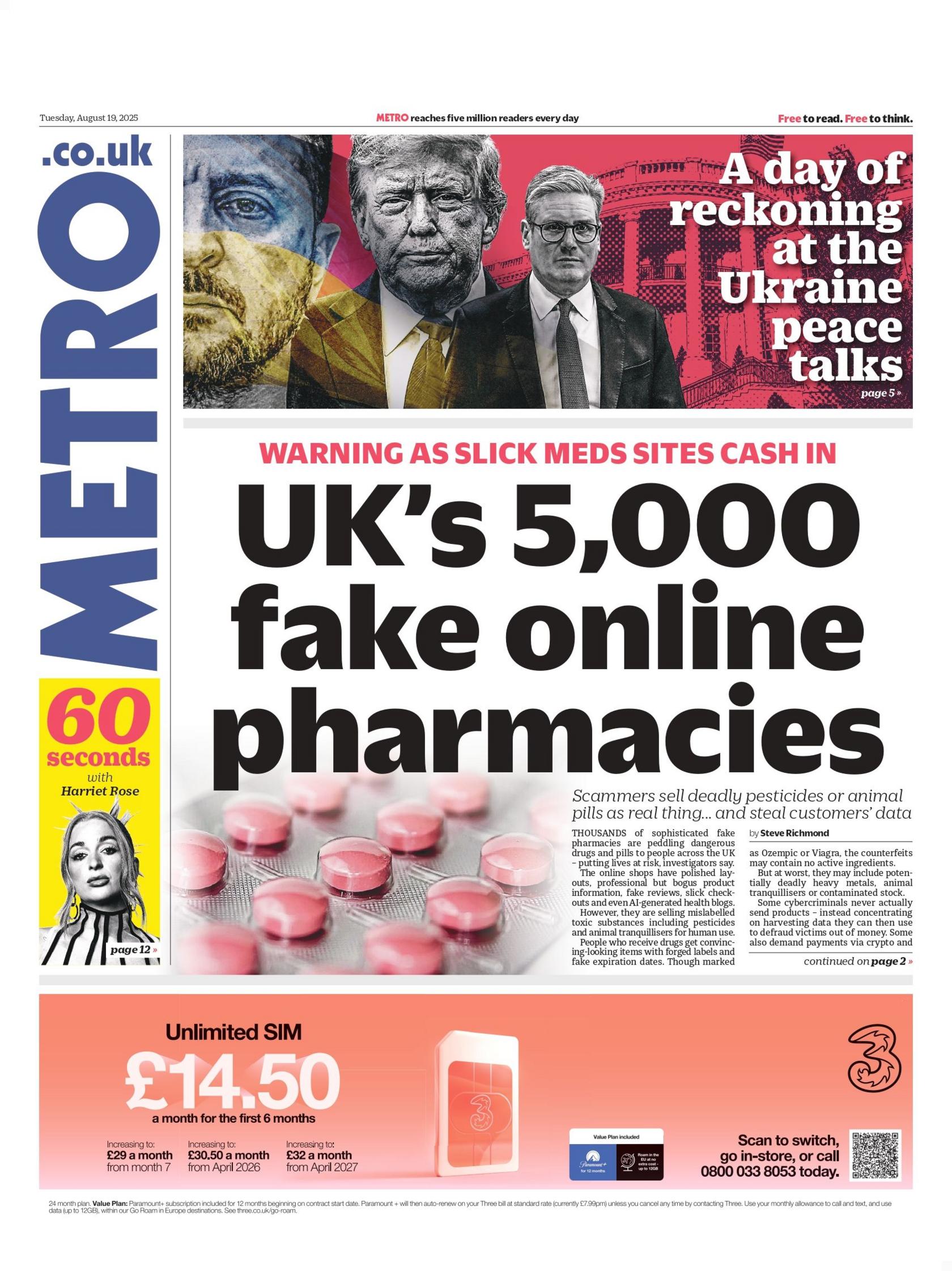 "UK's 5000 fake online pharmacies" reads the headline on the front page of the Metro.