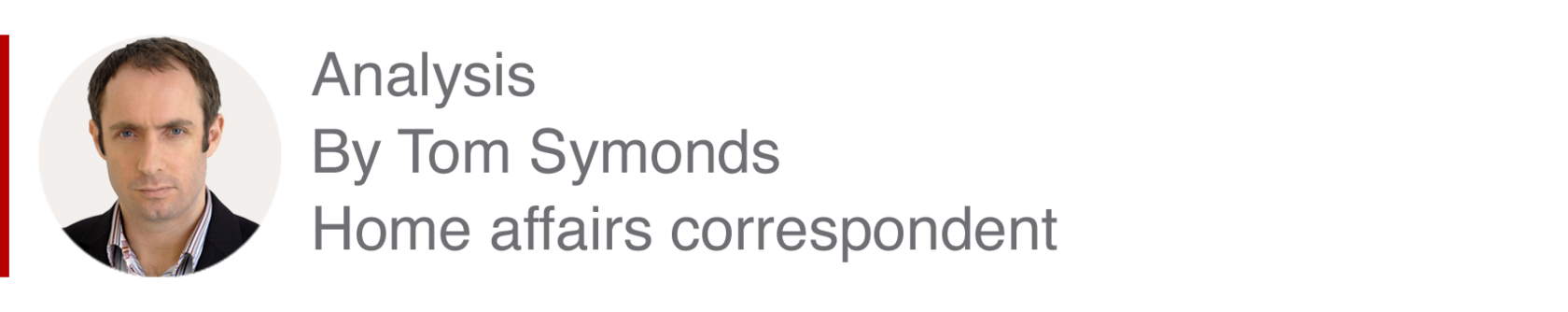 Analysis box by Tom Symonds, home affairs correspondent