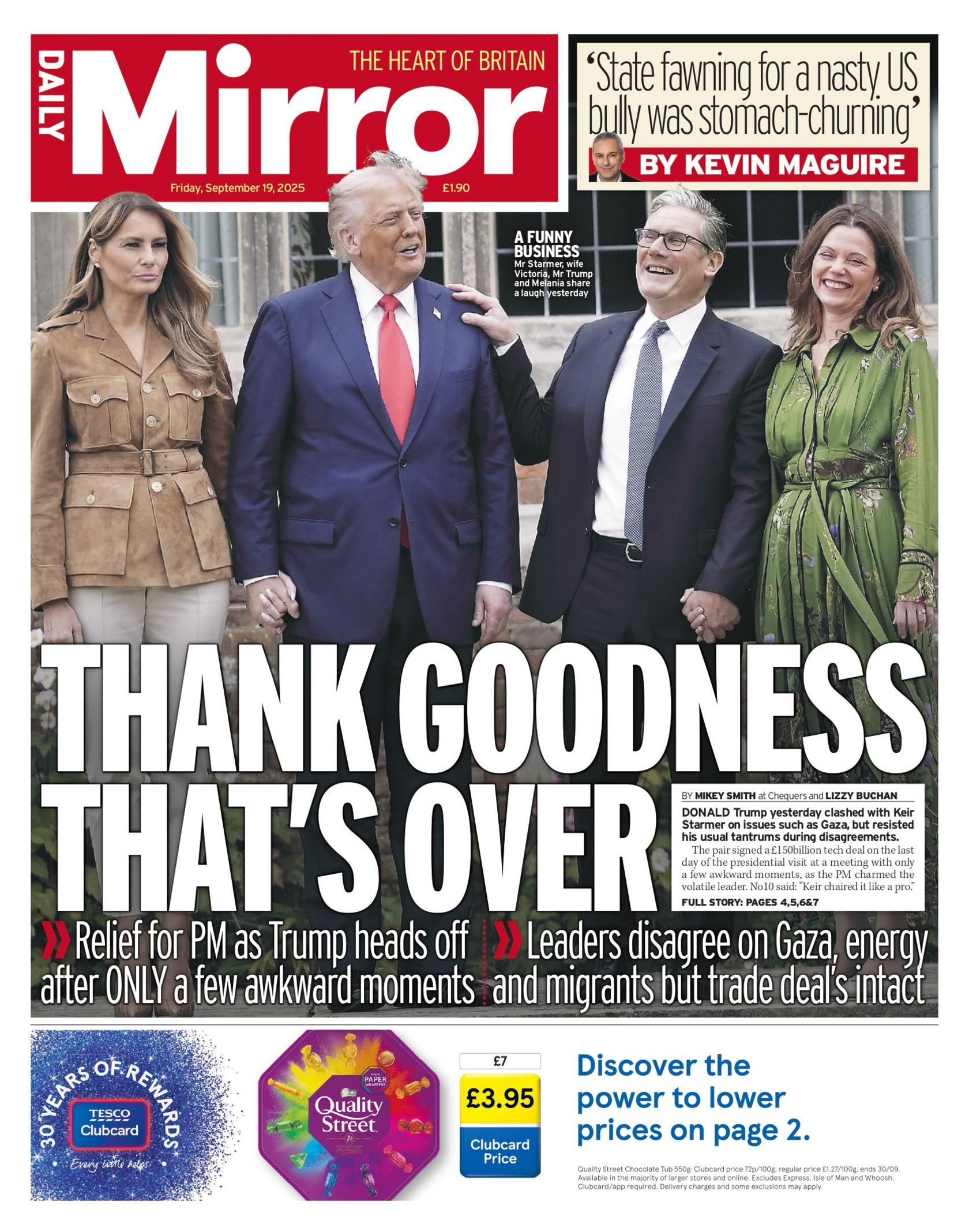 "Thank goodness that's over" reads the headline on the front page of the Daily Mirror.