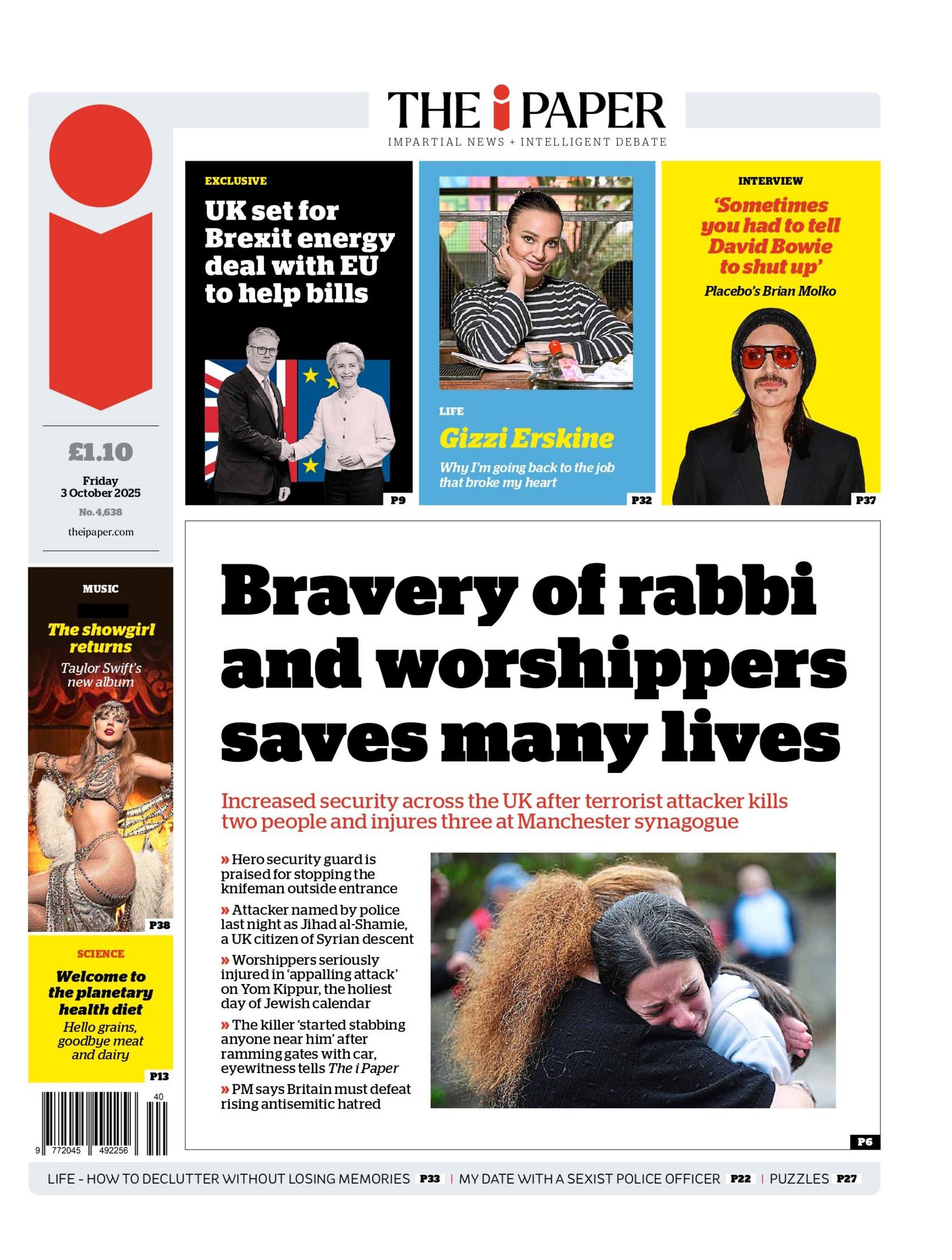 The headline on the front page of the i Paper reads: "Bravery of rabbi and worshippers saves many lives". 