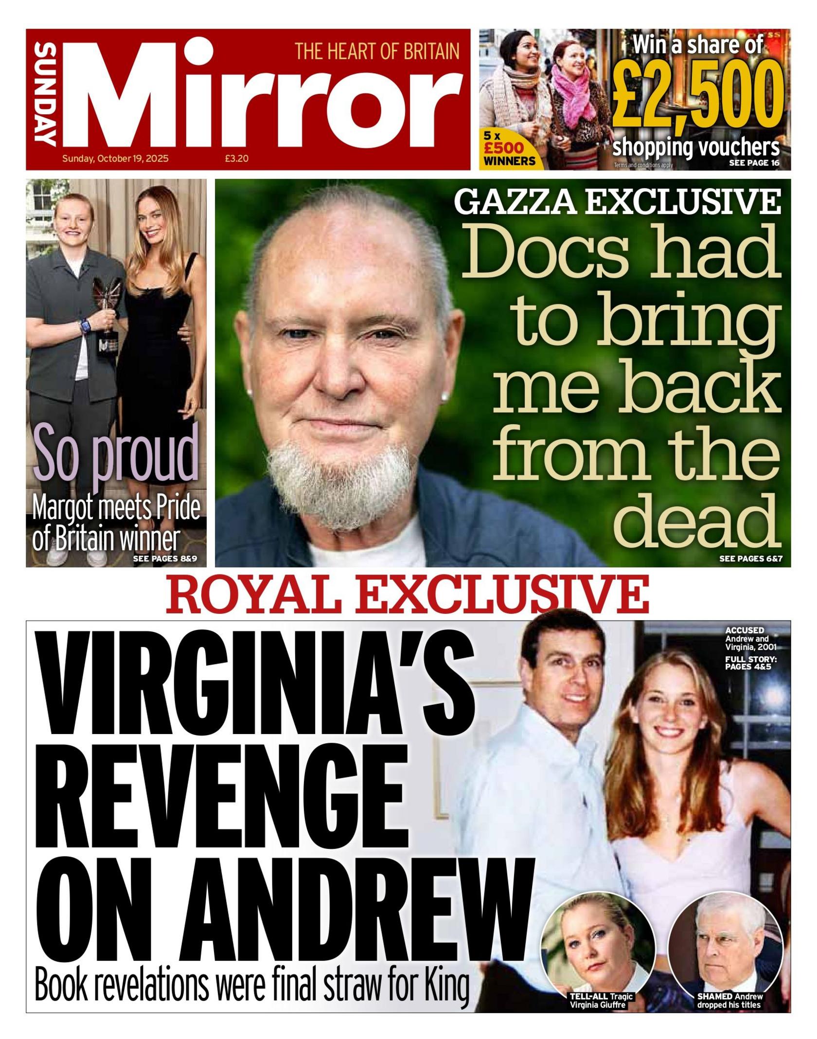 "Virginia's revenge on Andrew" reads the headline on the front page of the Sunday Mirror.