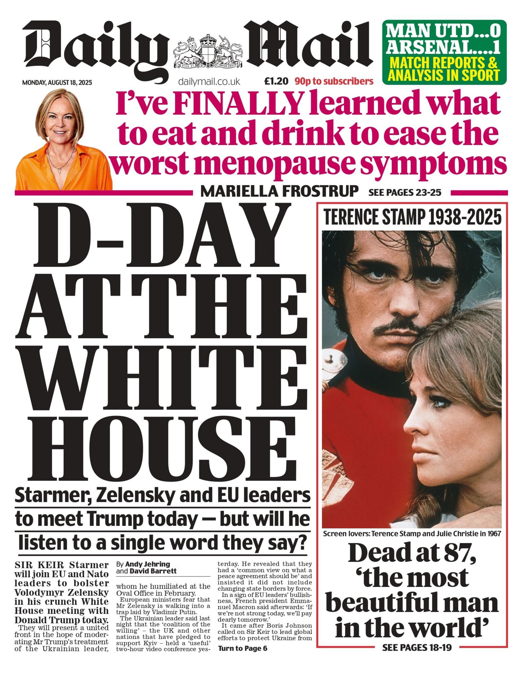 "D-Day at the White House" reads the headline on the front page of the Daily Mail.