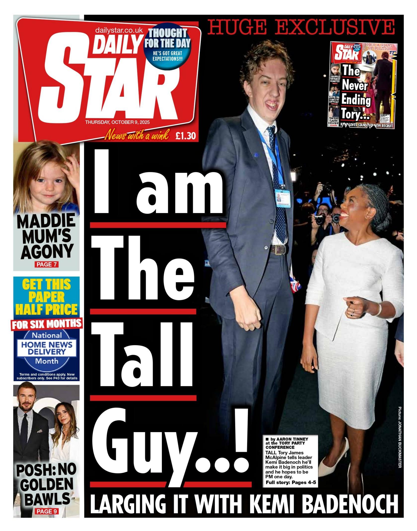 "I am the tall guy...! Larging it with Kemi Badenoch" reads the headline on the front page of the Daily Star. It features next to a photo of a 7ft2 tall man in a navy suit dwarfing Kemi Badenoch in a white dress.