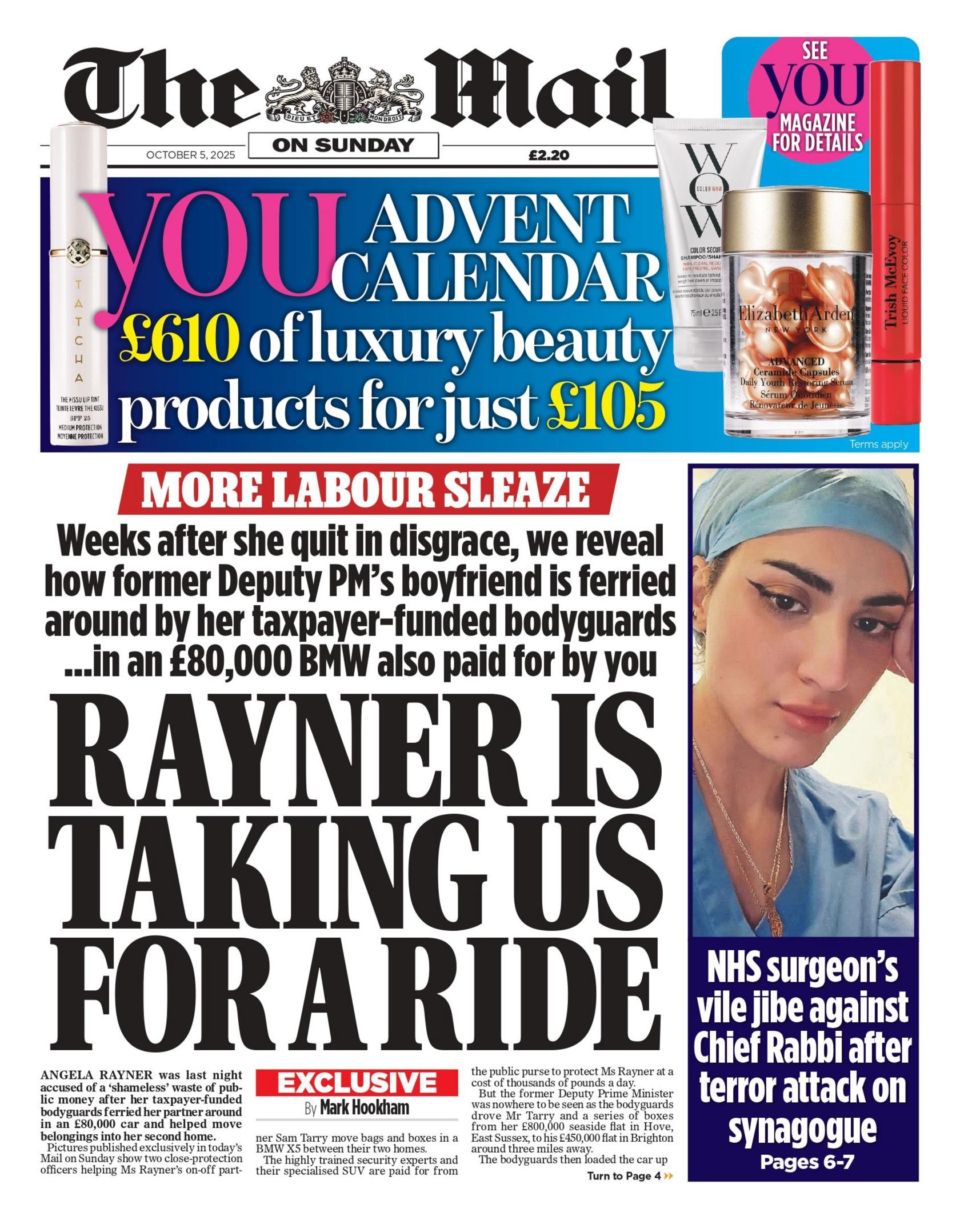 "Rayner is taking us for a ride" reads the headline on the front page of the Daily Mail.