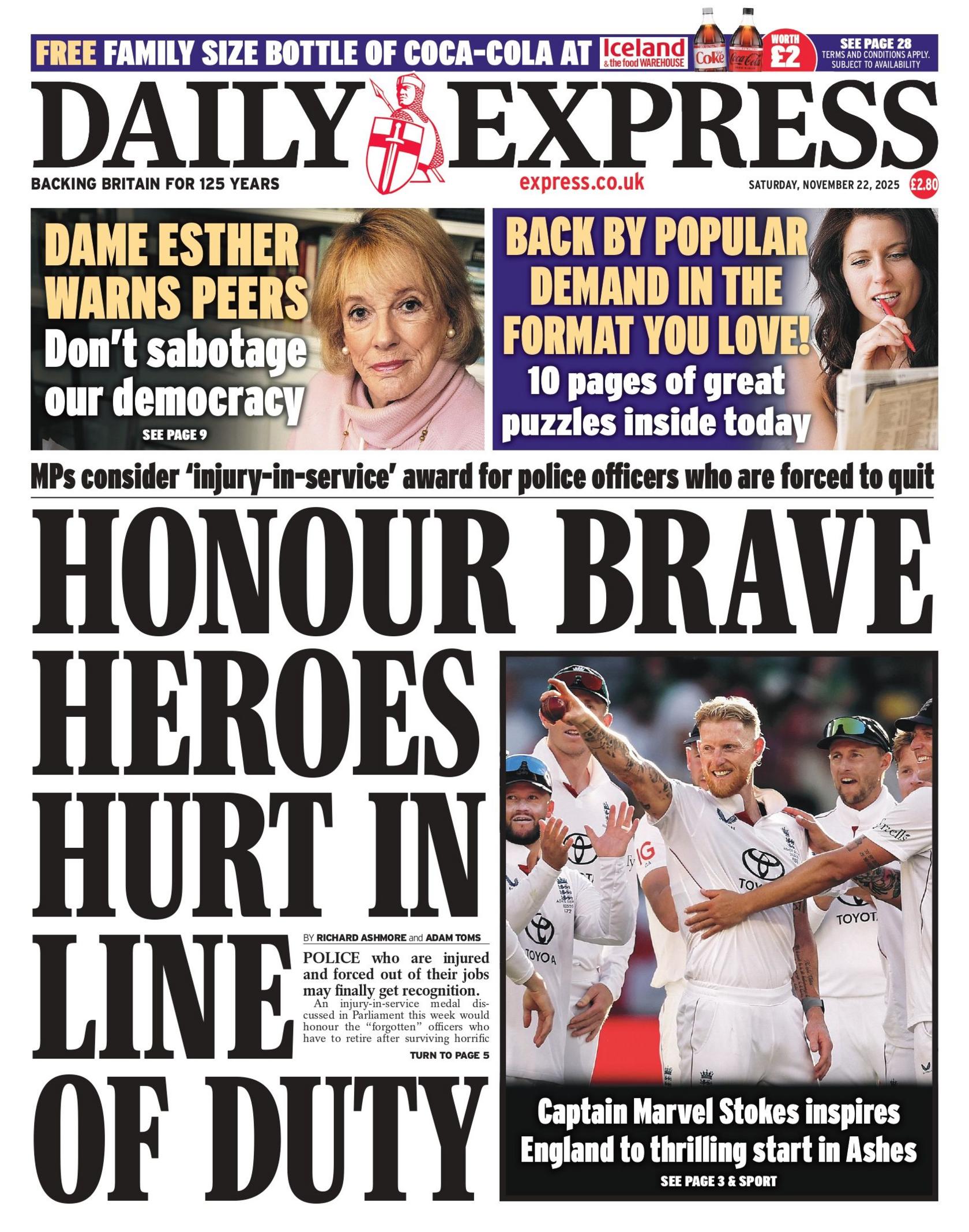 The headline on the front page of the Daily Express reads: "Honour brave heroes hurt in line of duty".