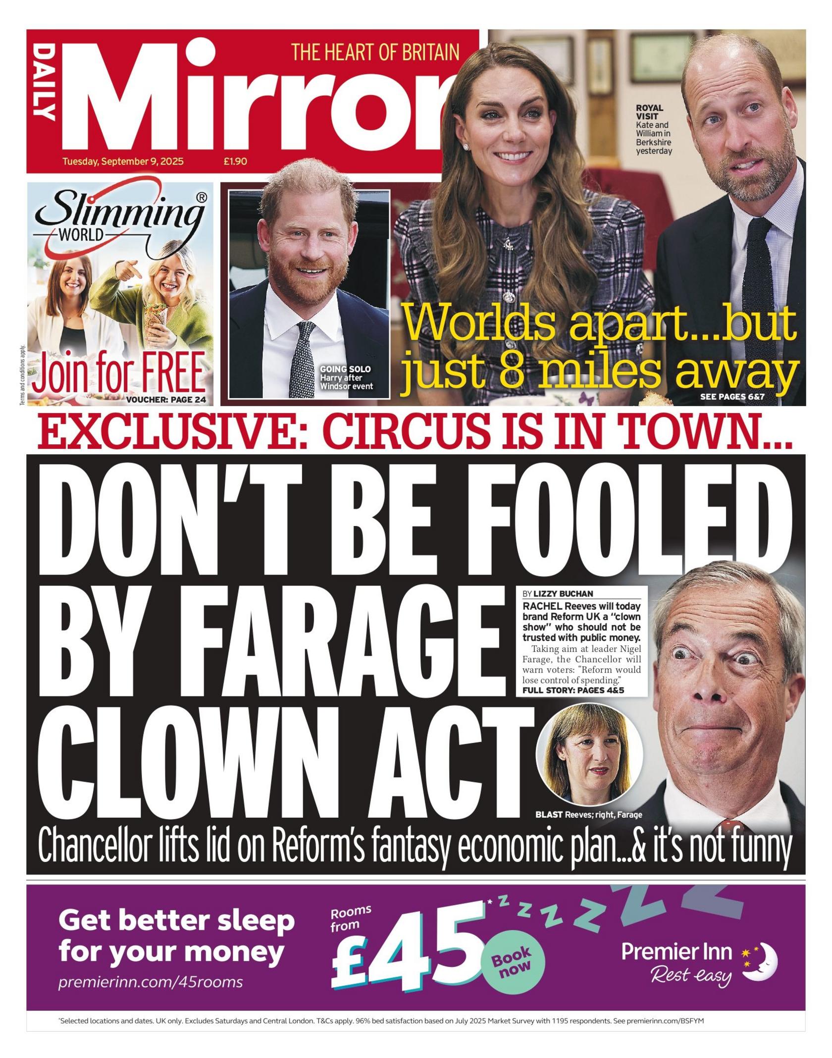 The headline on the front page of Daily Mirror reads: "Don't be fooled by Farage clown act".