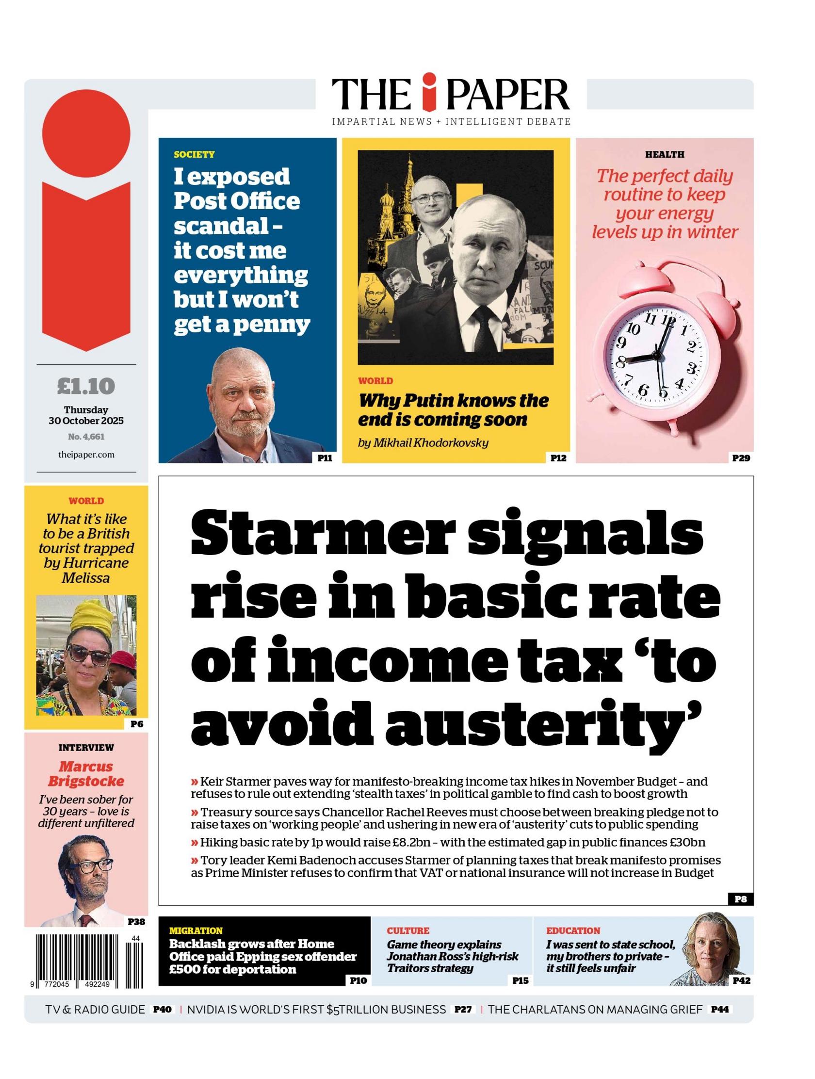 "Starmer signals rise in basic rate of income tax 'to avoid austerity'," reads the headline on the front page of The i Paper.