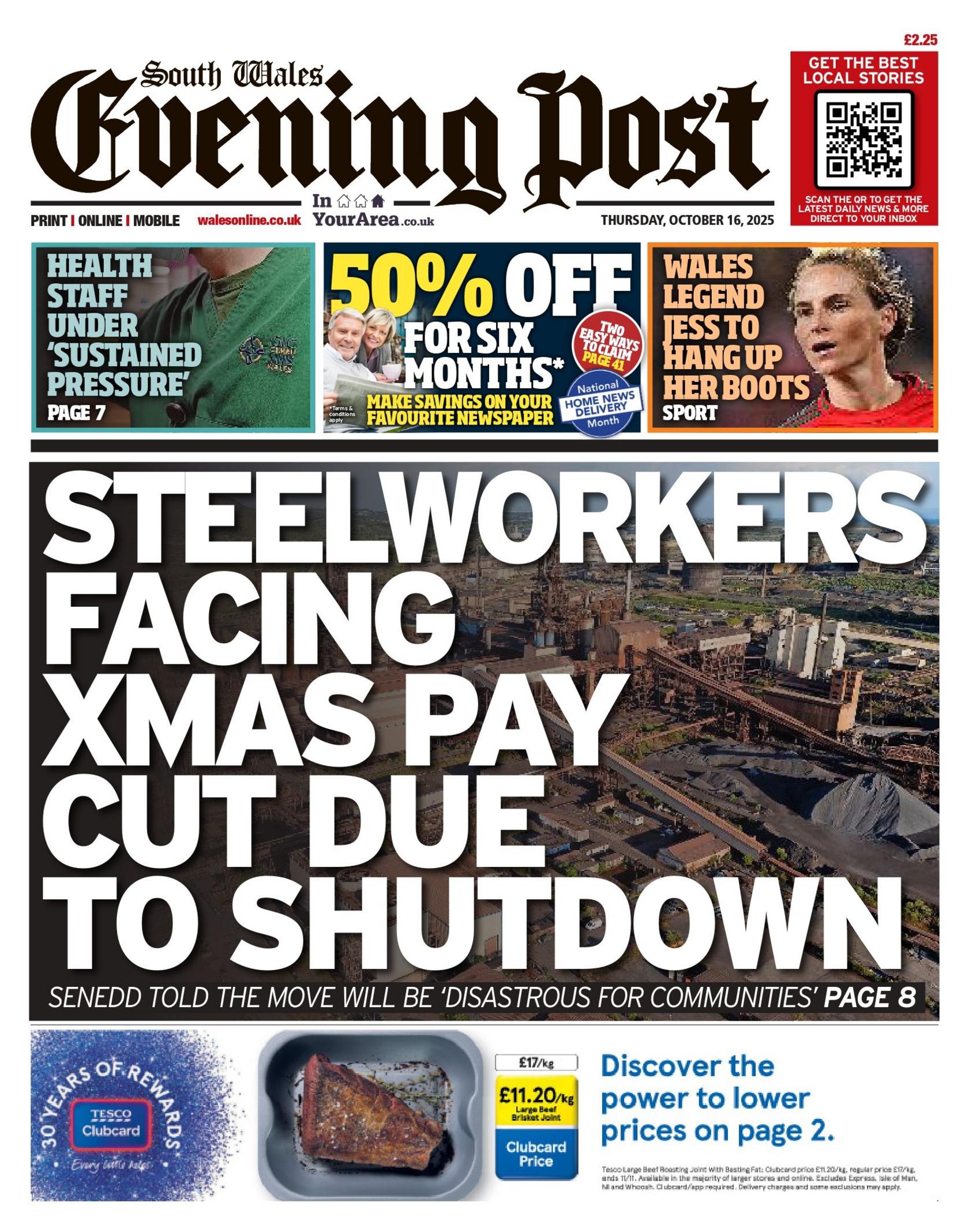 Main headline: "Steelworkers facing Xmas pay cut due to shutdown", with an image of Port Talbot steelworks, and two images above the headline with headlines that read "Health staff under sustained pressure" and "Wales legend Jess to hang up her boots." In between is an advert for 50% off.