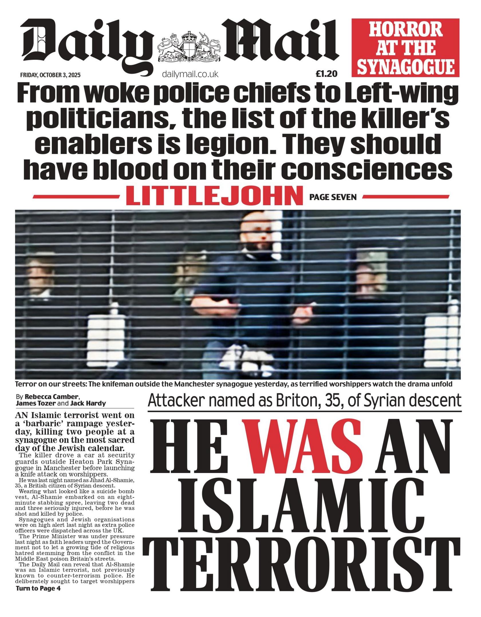 The headline on the front page of the Daily Mail reads: "Attacker named as Briton, 35, of Syrian descent: He was an Islamic Terrorist".