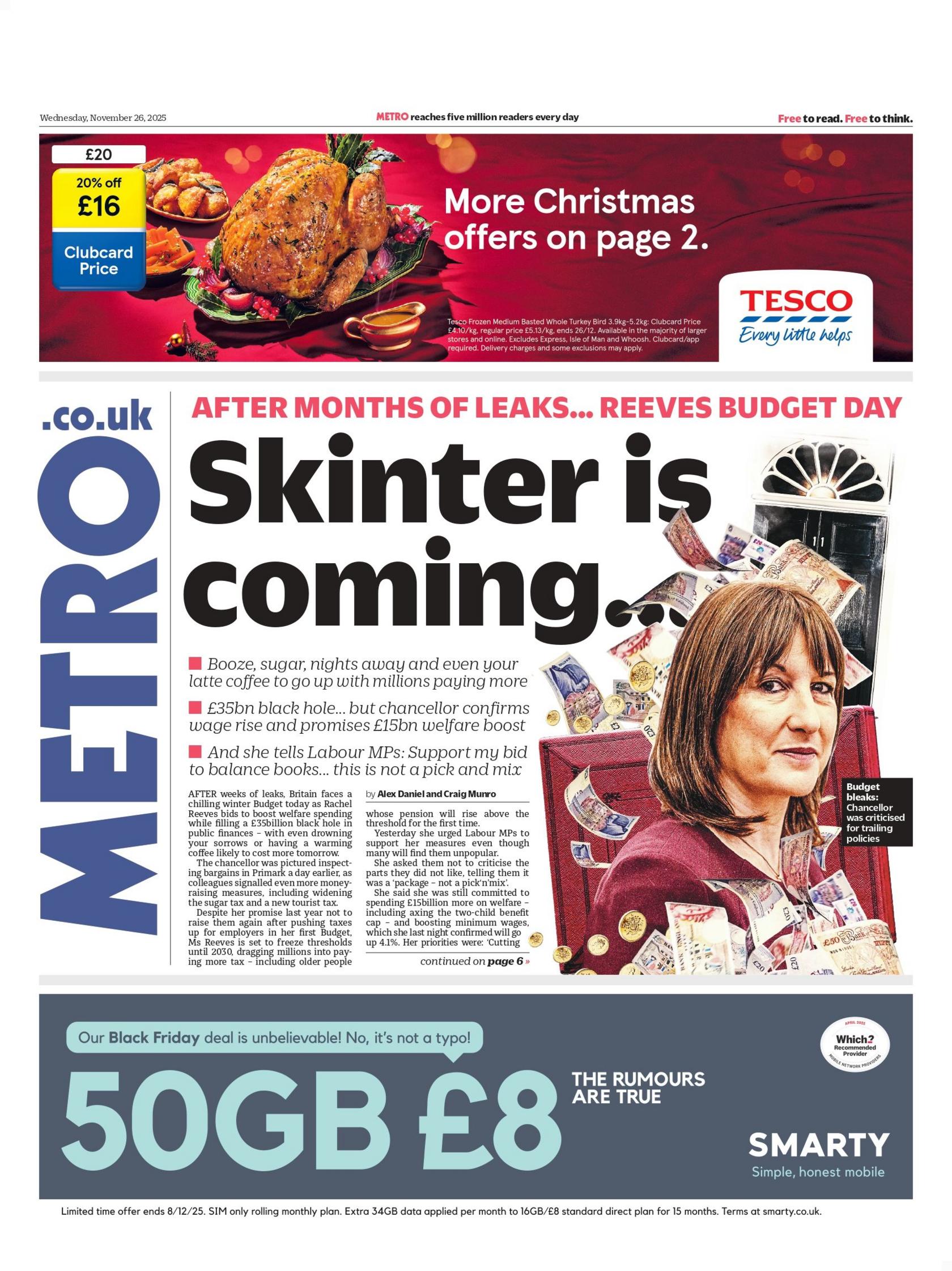 "Skinter is coming: After months of leaks... Reeves Budget day", reads the headline on the front page of the Metro
